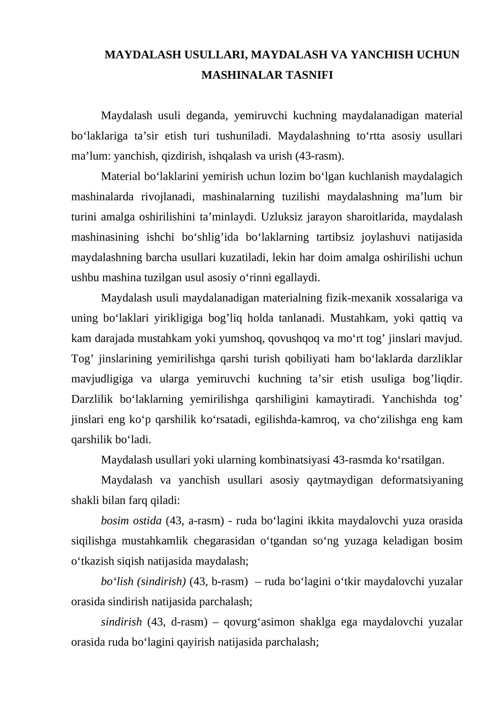 MAYDALASH USULLARI, MAYDALASH VA YANCHISH UCHUN MASHINALAR TASNIFI