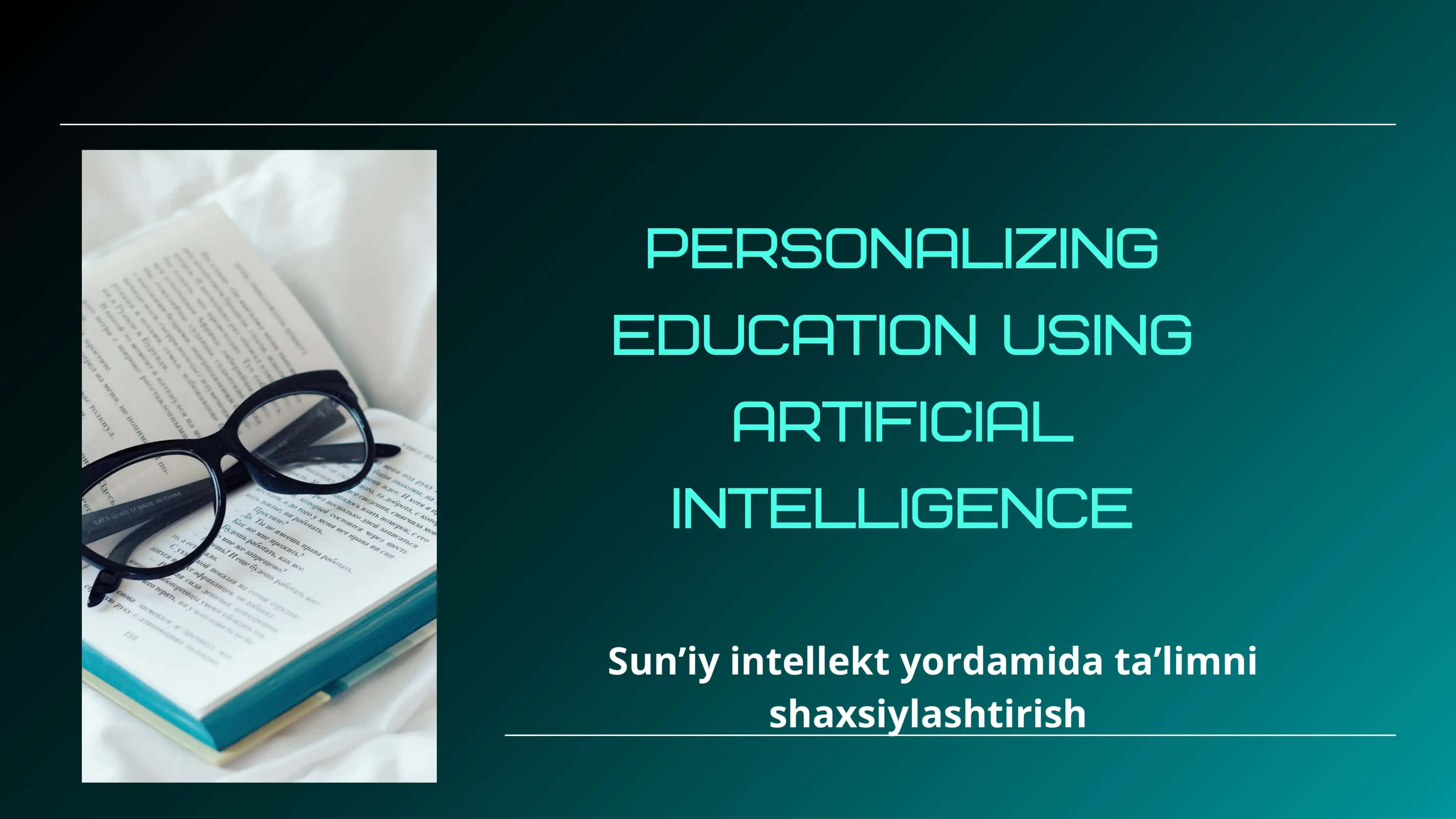 sunʼiy intellekt yordamida taʼlimni shaxsiylashtirish