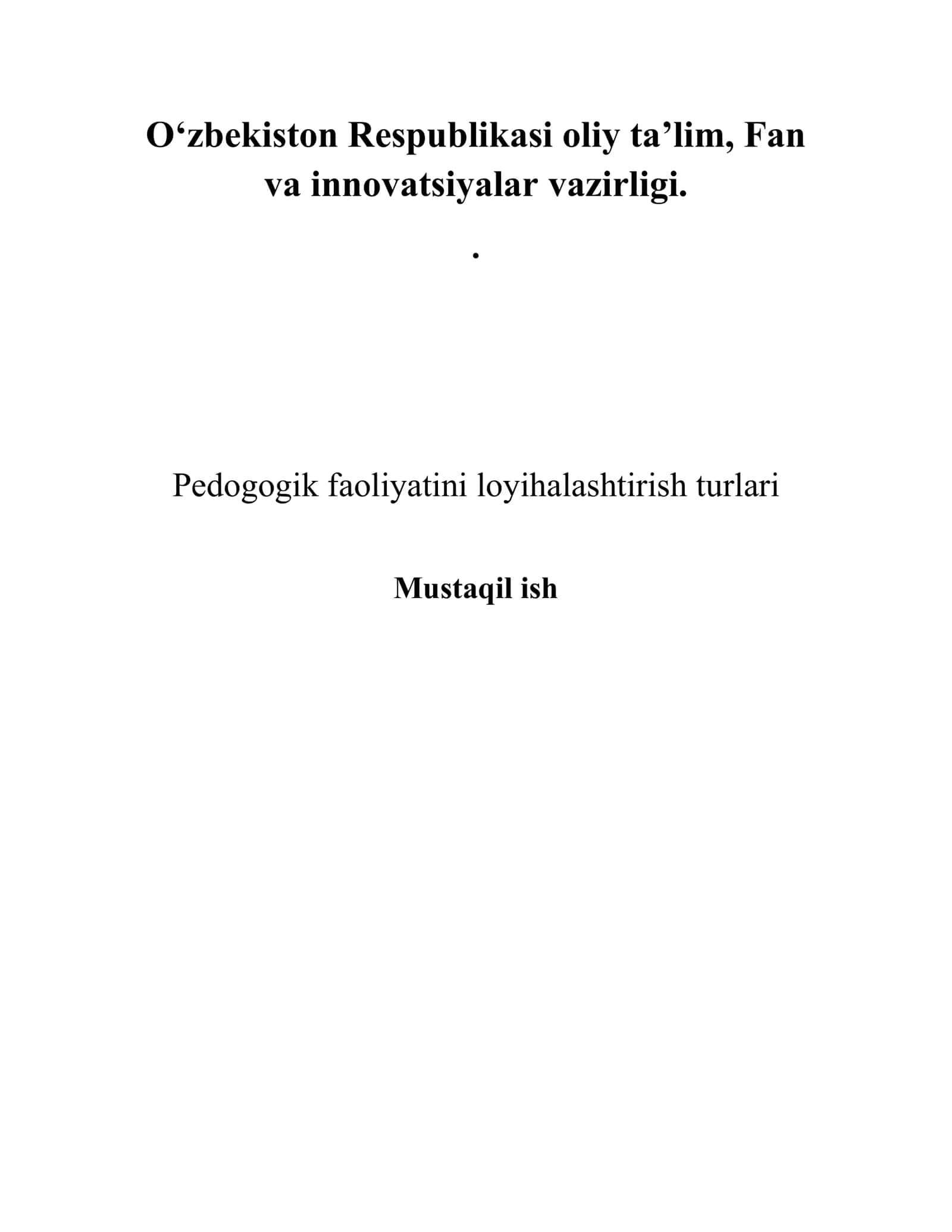 Mavzuni tanlash: Pedagogik faoliyatni loyihalashtirish turiga qarab mavzuni aniqlash