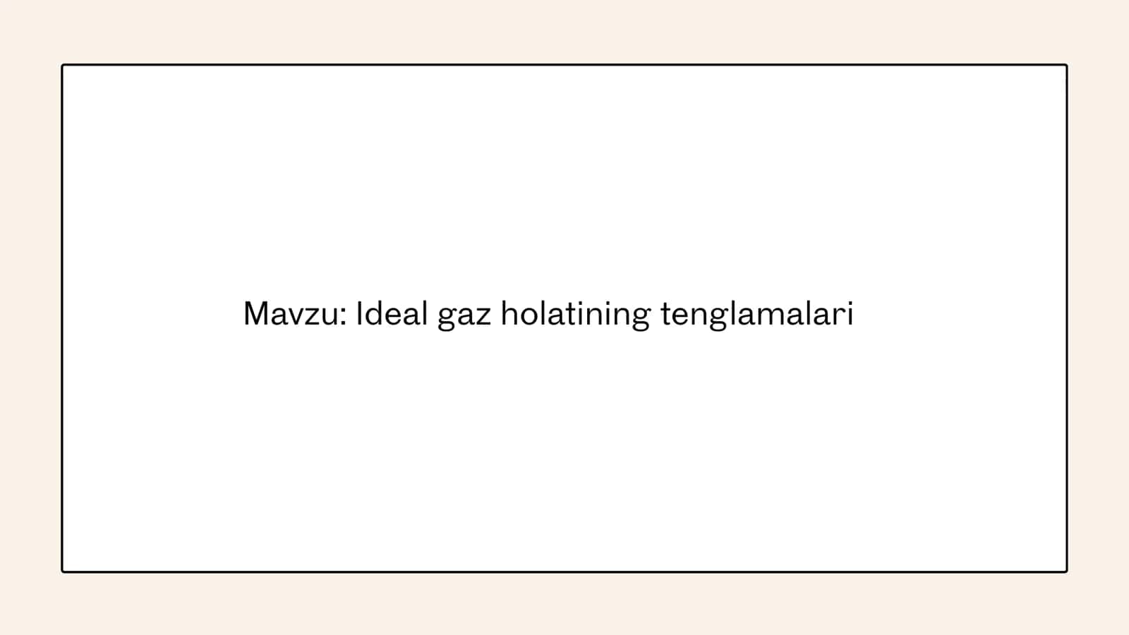 ideal gaz holat tenglamalari