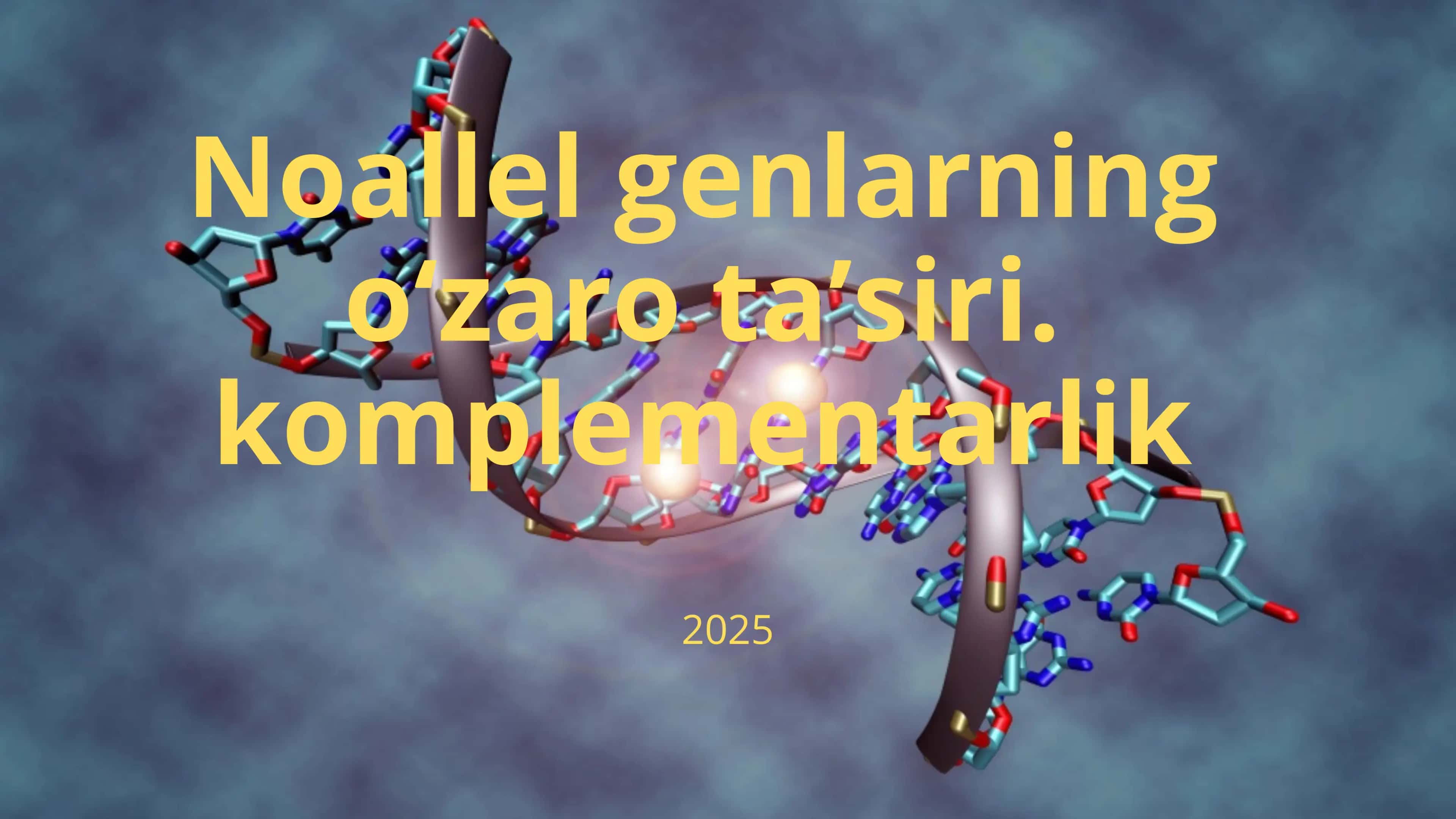 Noallel genlar oʻzaro taʼsiri