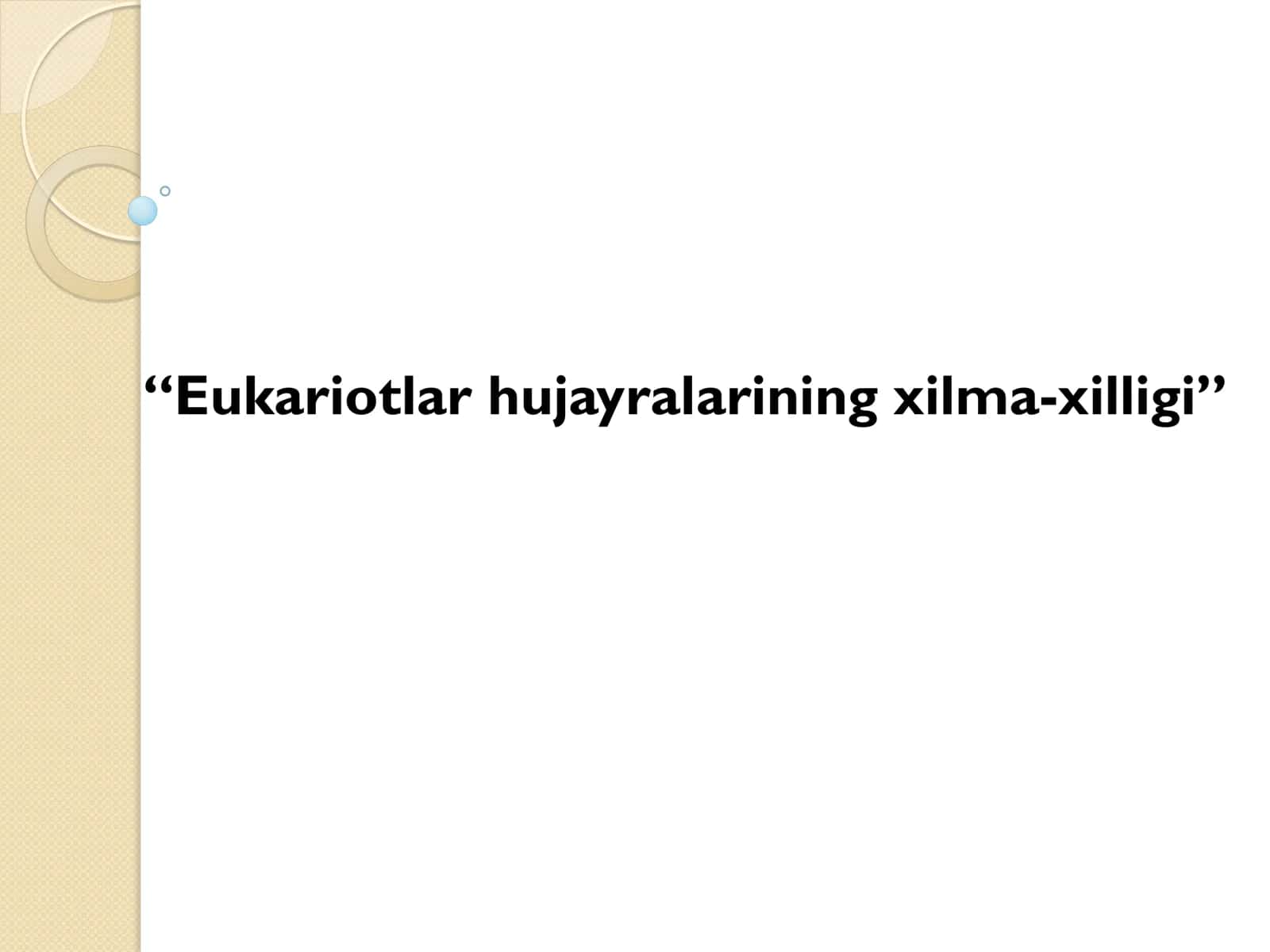 Eukariotlar hujayralarining xilma-xilligi