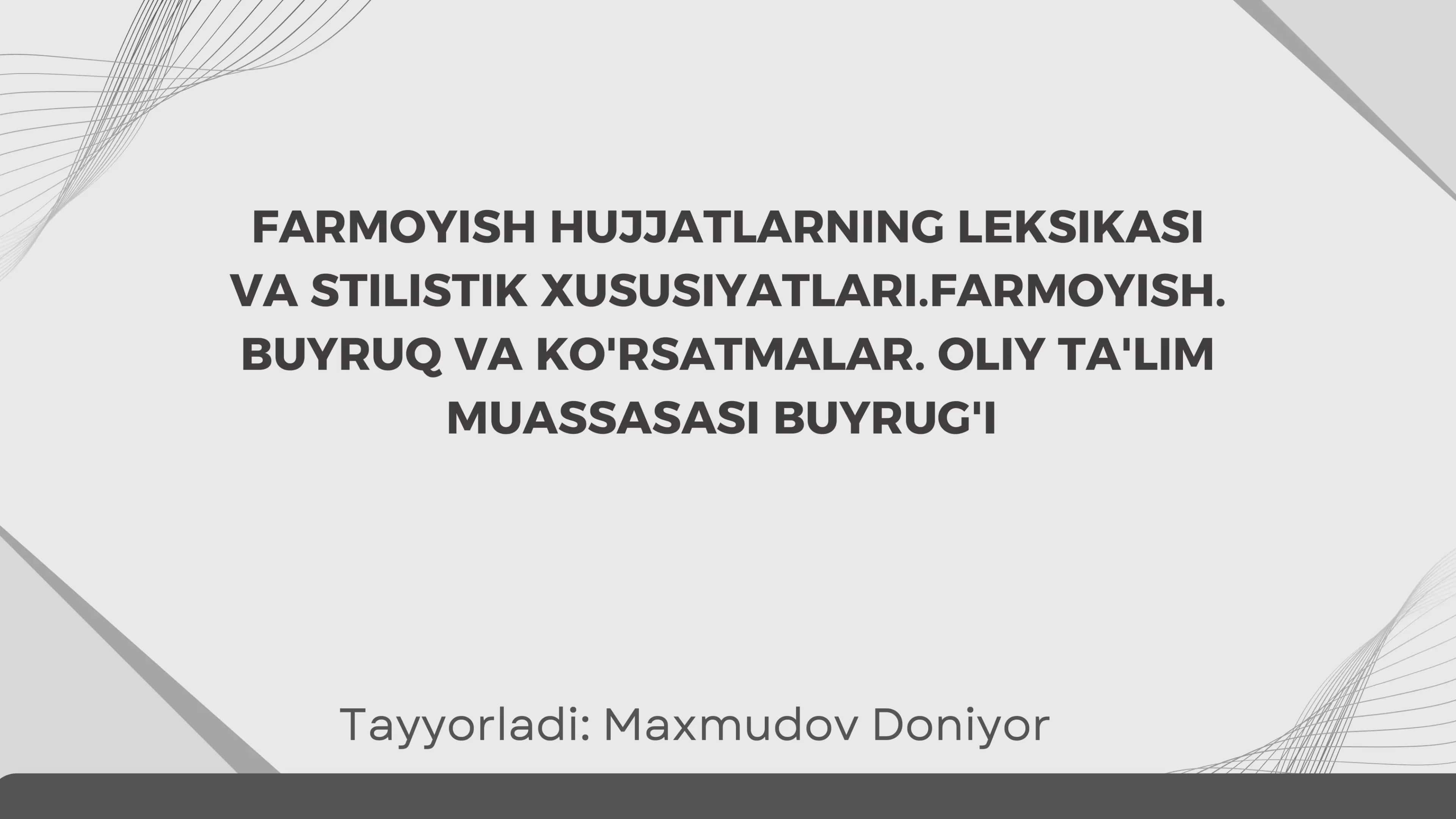 FARMOYISH HUJJATLARNING LEKSIKASI VA STILISTIK XUSUSIYATLARI