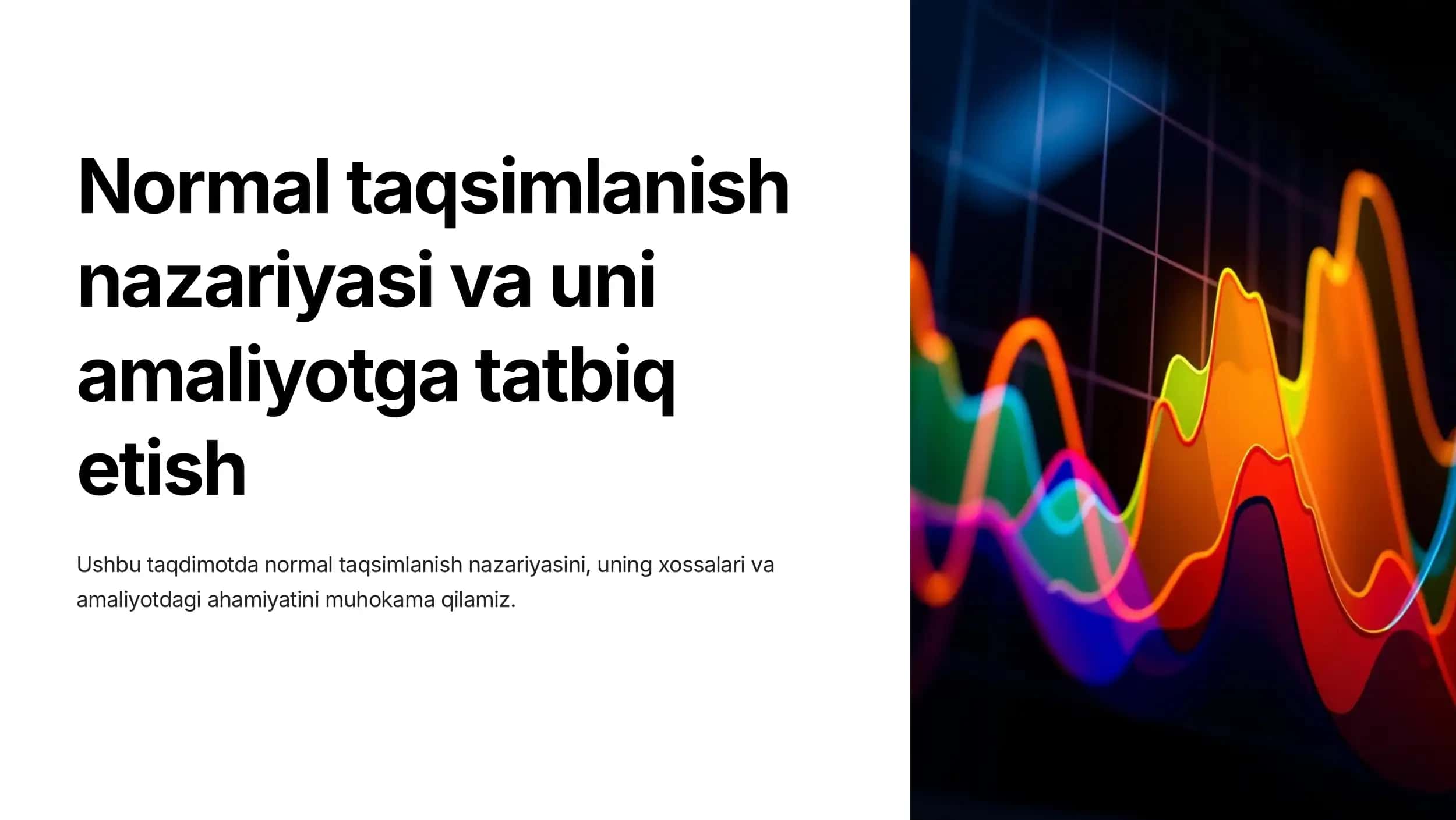 Normal taqsimlanish nazariyasi va uni amaliyotga tatbiq etish