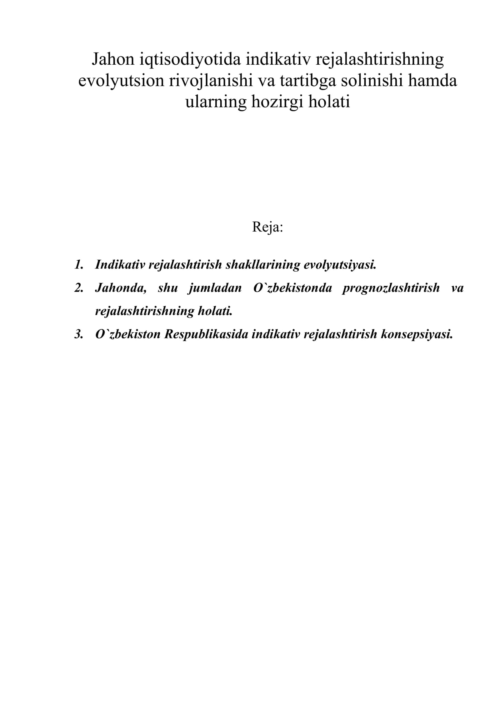 Jahon iqtisodiyotida indikativ rejalashtirishning evolyutsion rivojlanishi va tartibga solinishi hamda ularning hozirgi holati