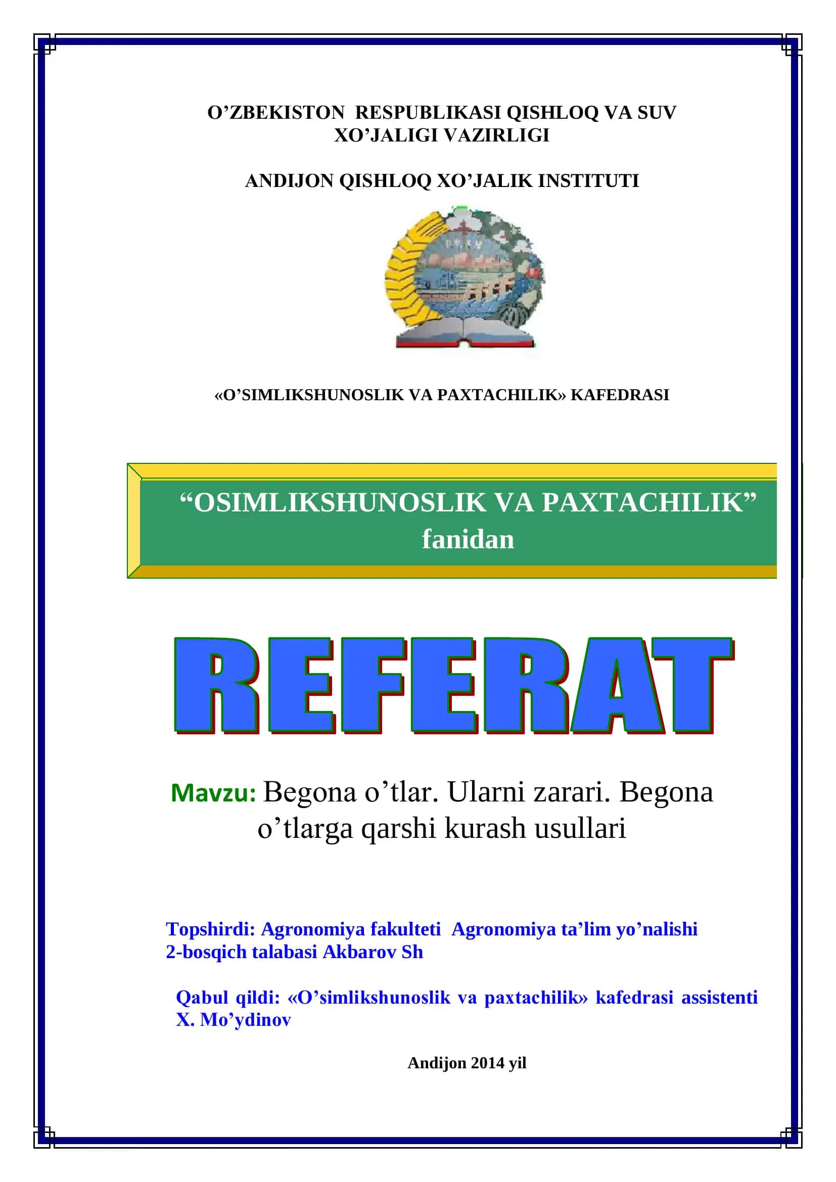Begona o’tlar. Ularni zarari. Begona o’tlarga qarshi kurash usullari