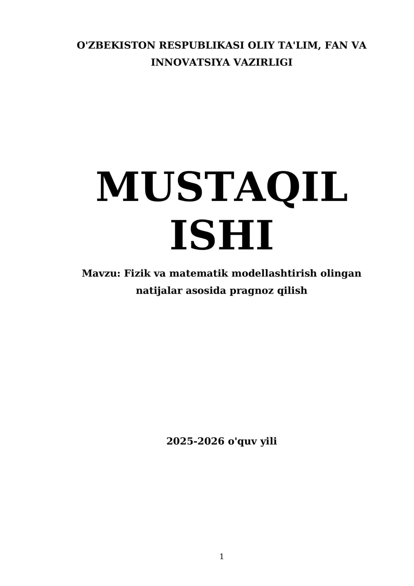 Fizik va matematik modellashtirish olingan natijalar asosida pragnoz qilish