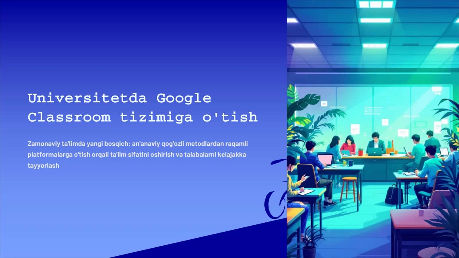 Zamonaviy ta'limda Google Classroom tizimi
