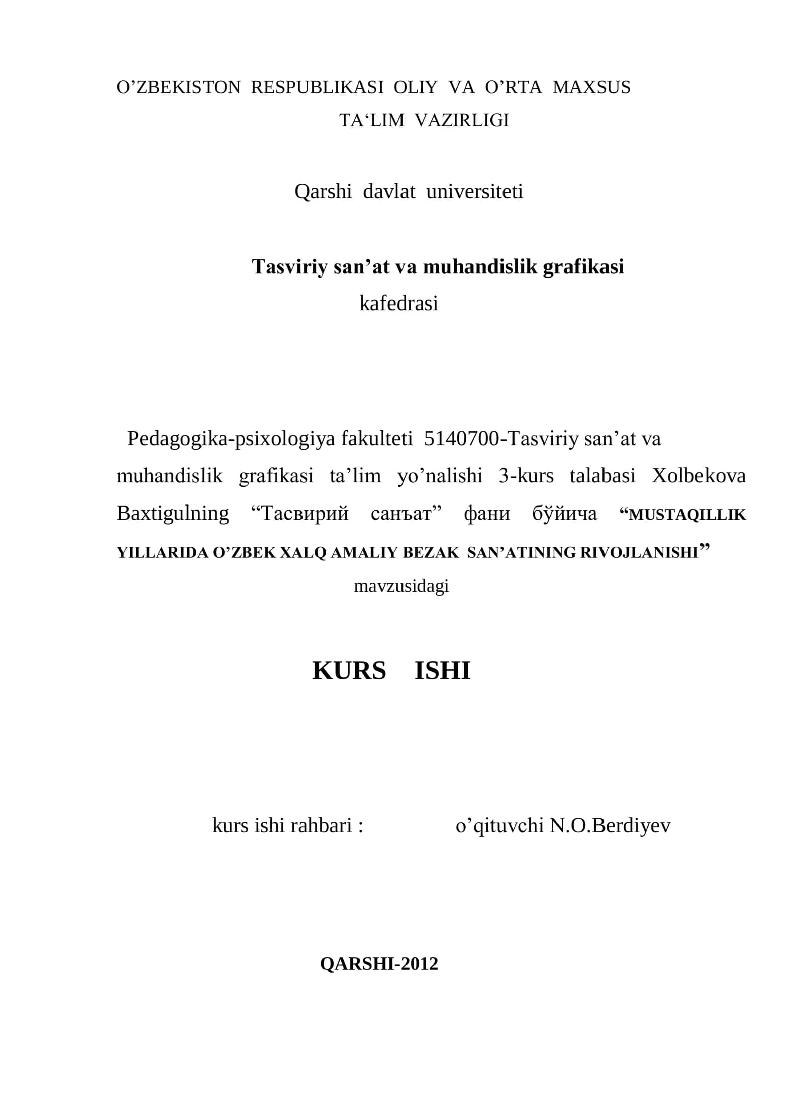 MUSTAQILLIK YILLARIDA O’ZBEK XALQ AMALIY BEZAK SAN’ATINING RIVOJLANISHI KURS ISHI