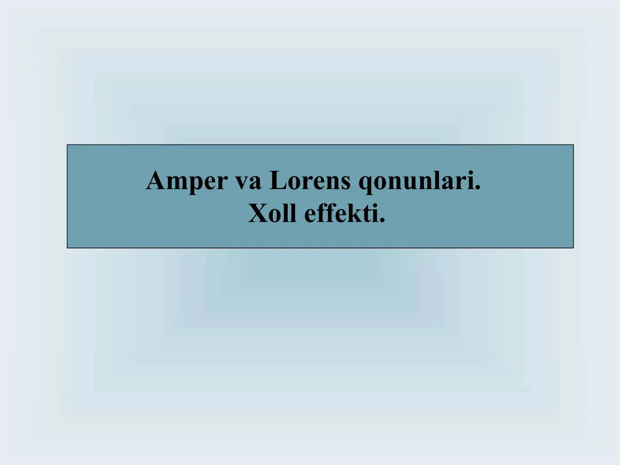 Amper va Lorens qonunlari