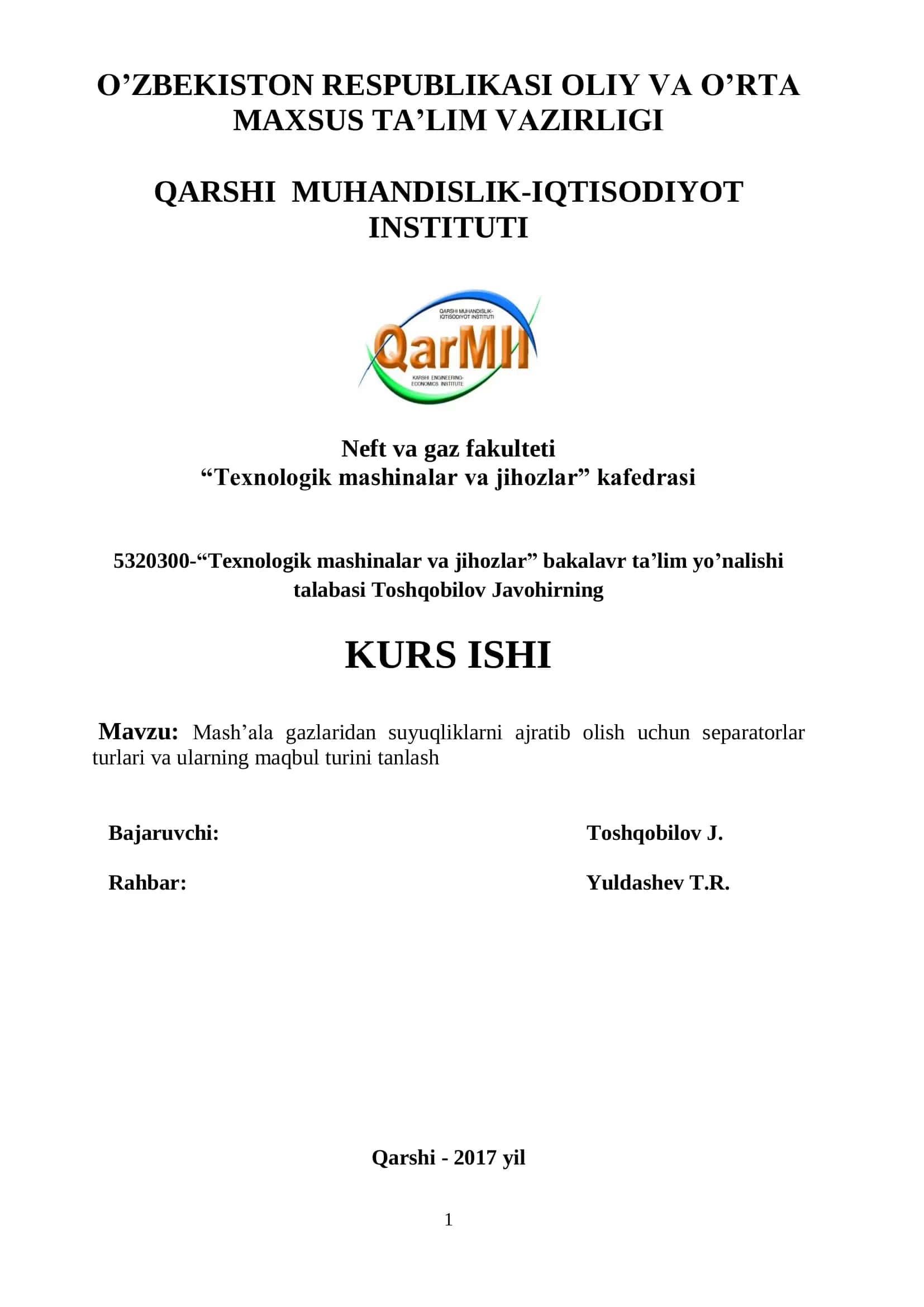 Mash‟ala gazlaridan suyuqliklarni ajratib olish uchun separatorlar turlari va ularning maqbul turini tanlash