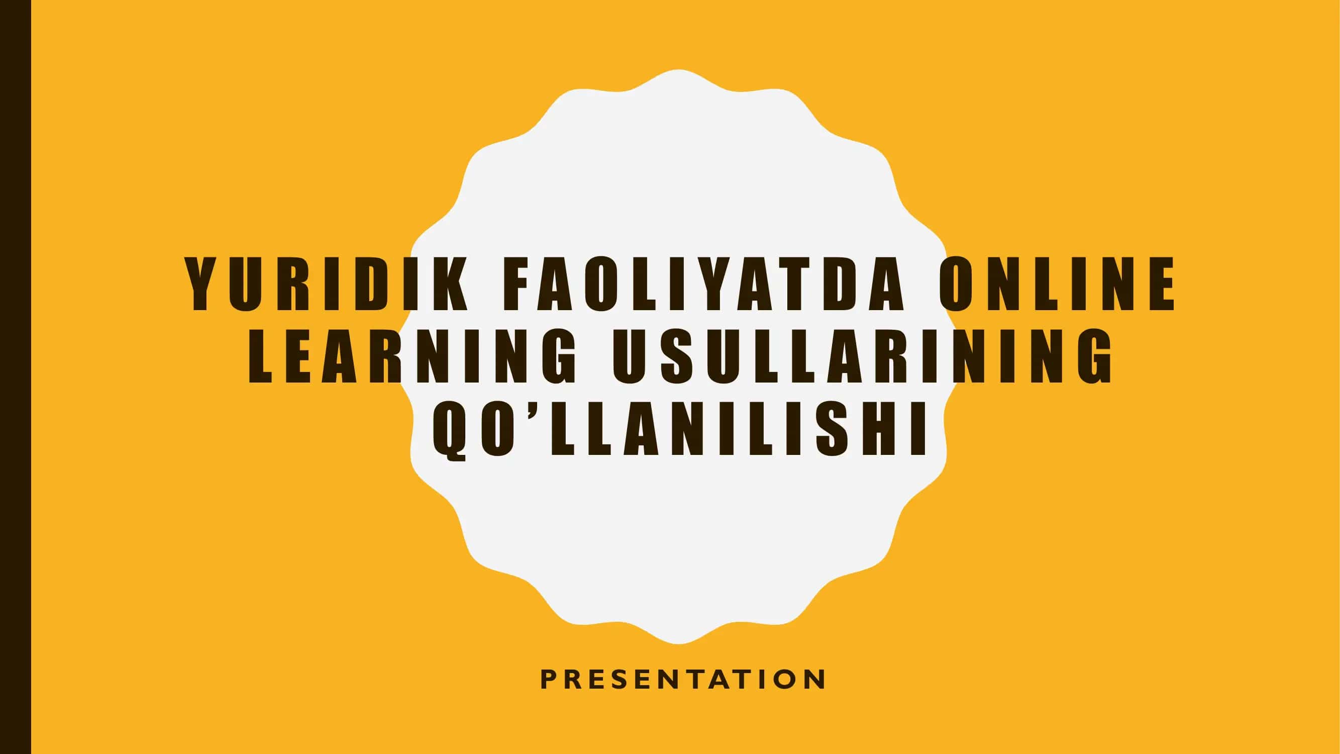 Yuridik faoliyatda online learning usullarining qo'llanilishi