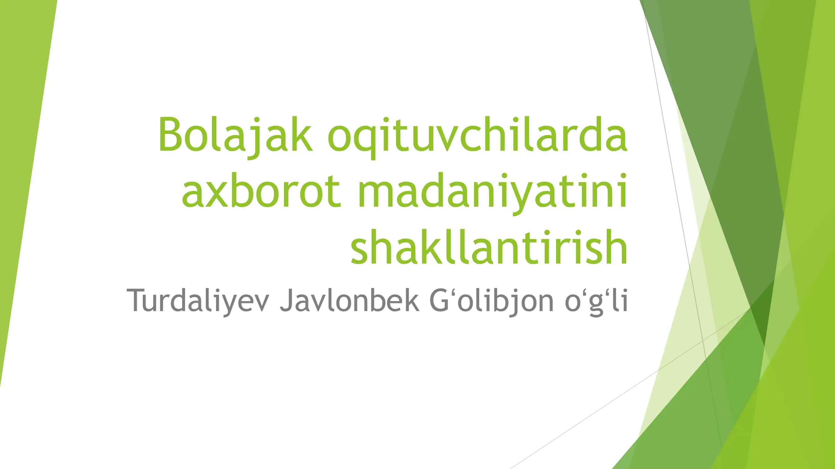 Bolajak o'qituvchilarda axborot madaniyatini shakllantirish