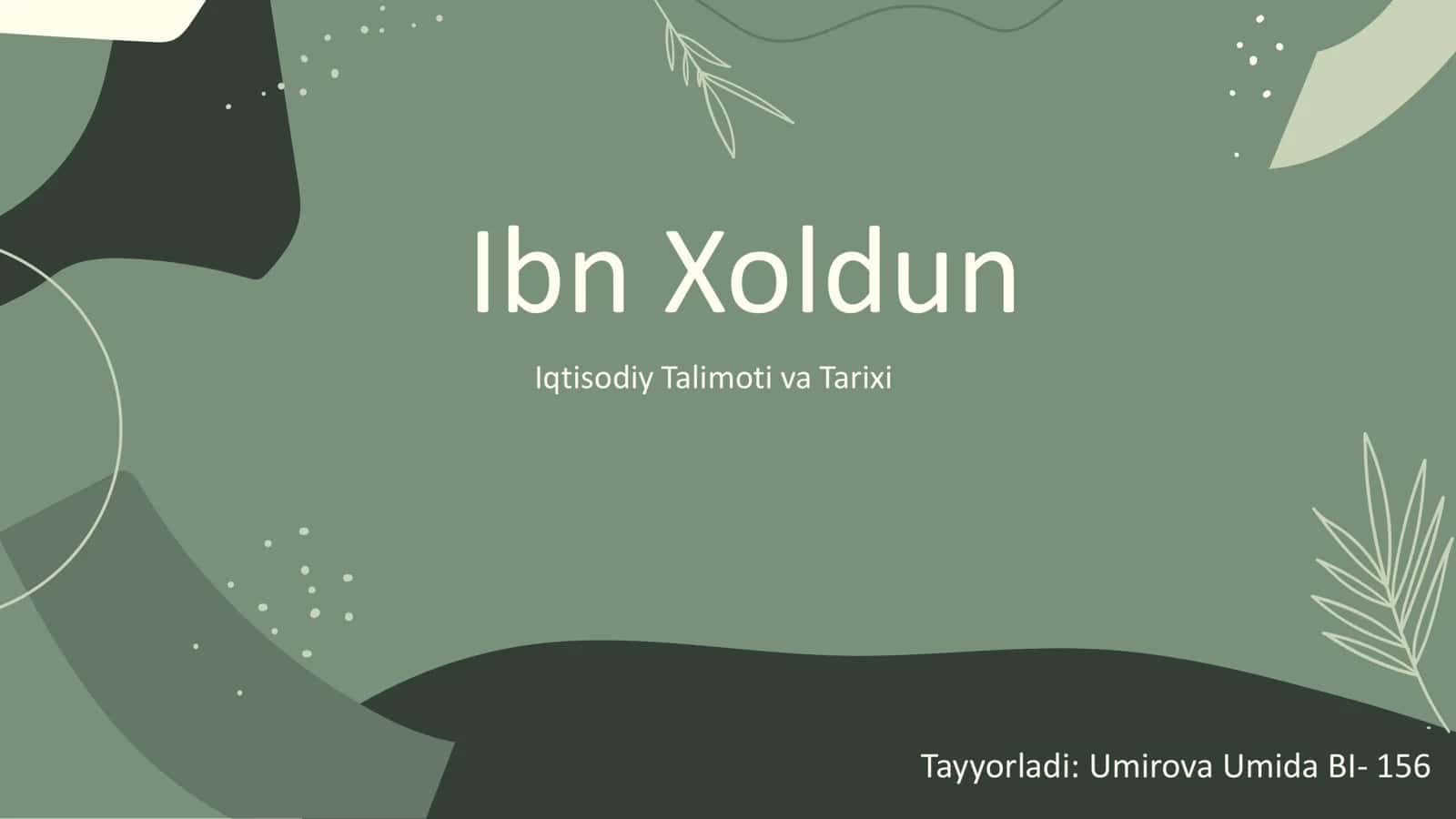 Ibn Xoldunning Iqtisodiy Ta'limoti