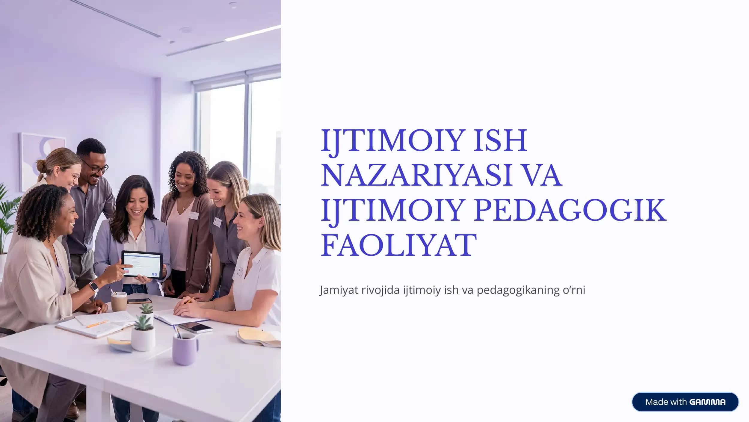 IJTIMOIY ISH NAZARIYASI VA IJTIMOIY PEDAGOGIK FAOLIYAT
