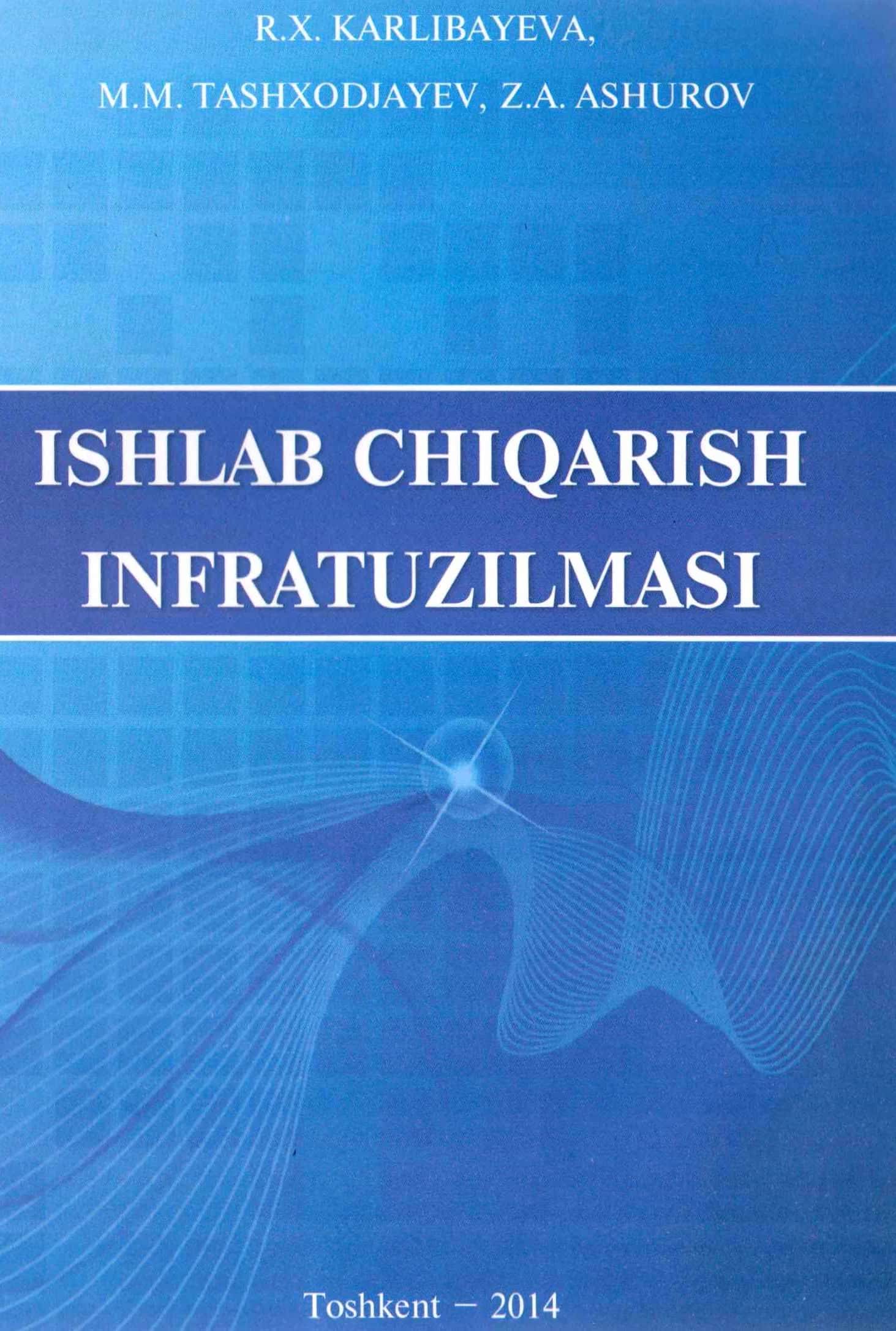 ISHLAB CHIQARISH INFRATUZILMASI