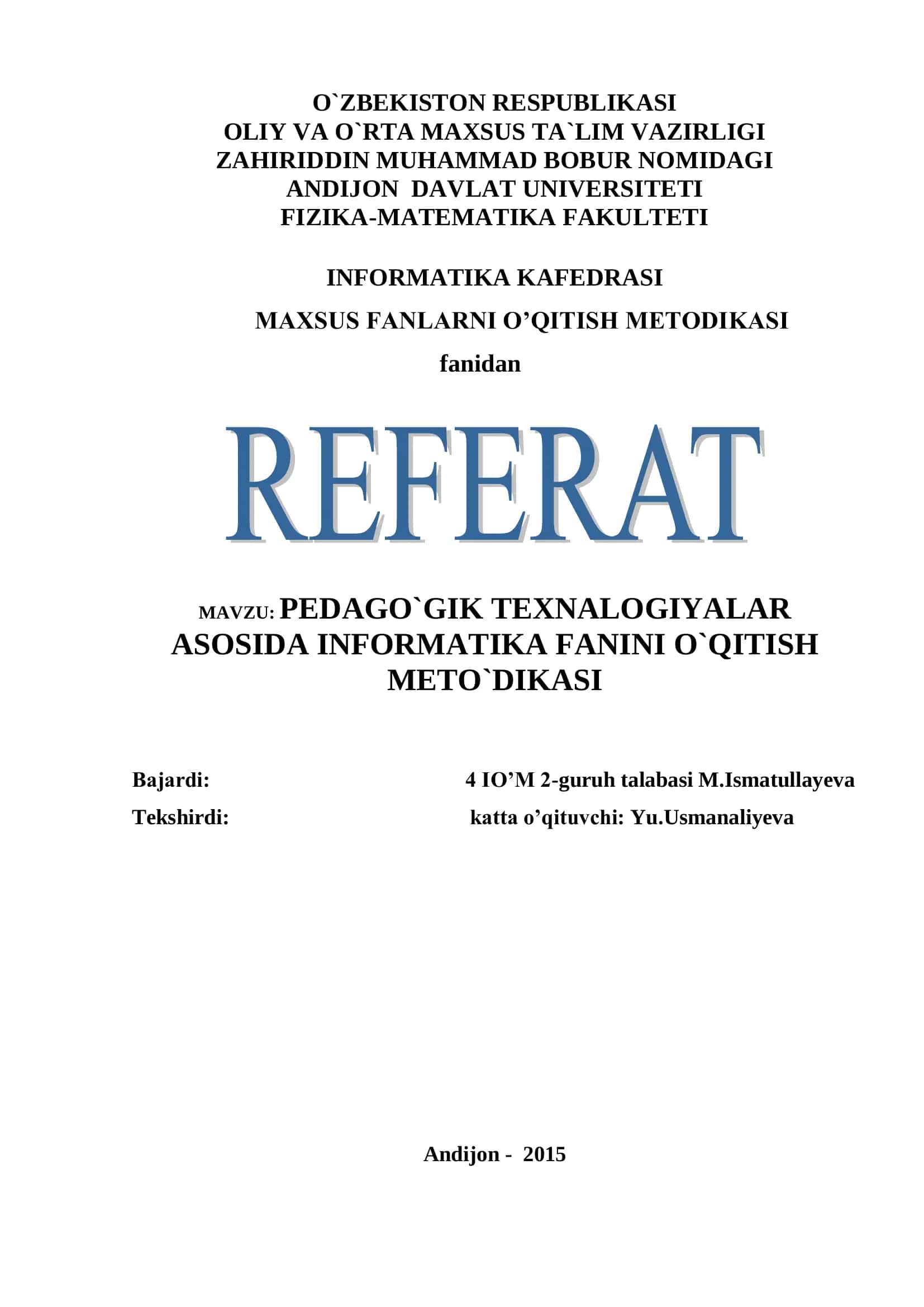 PEDAGO`GIK TEXNALOGIYALAR ASOSIDA INFORMATIKA FANINI O`QITISH METO`DIKASI