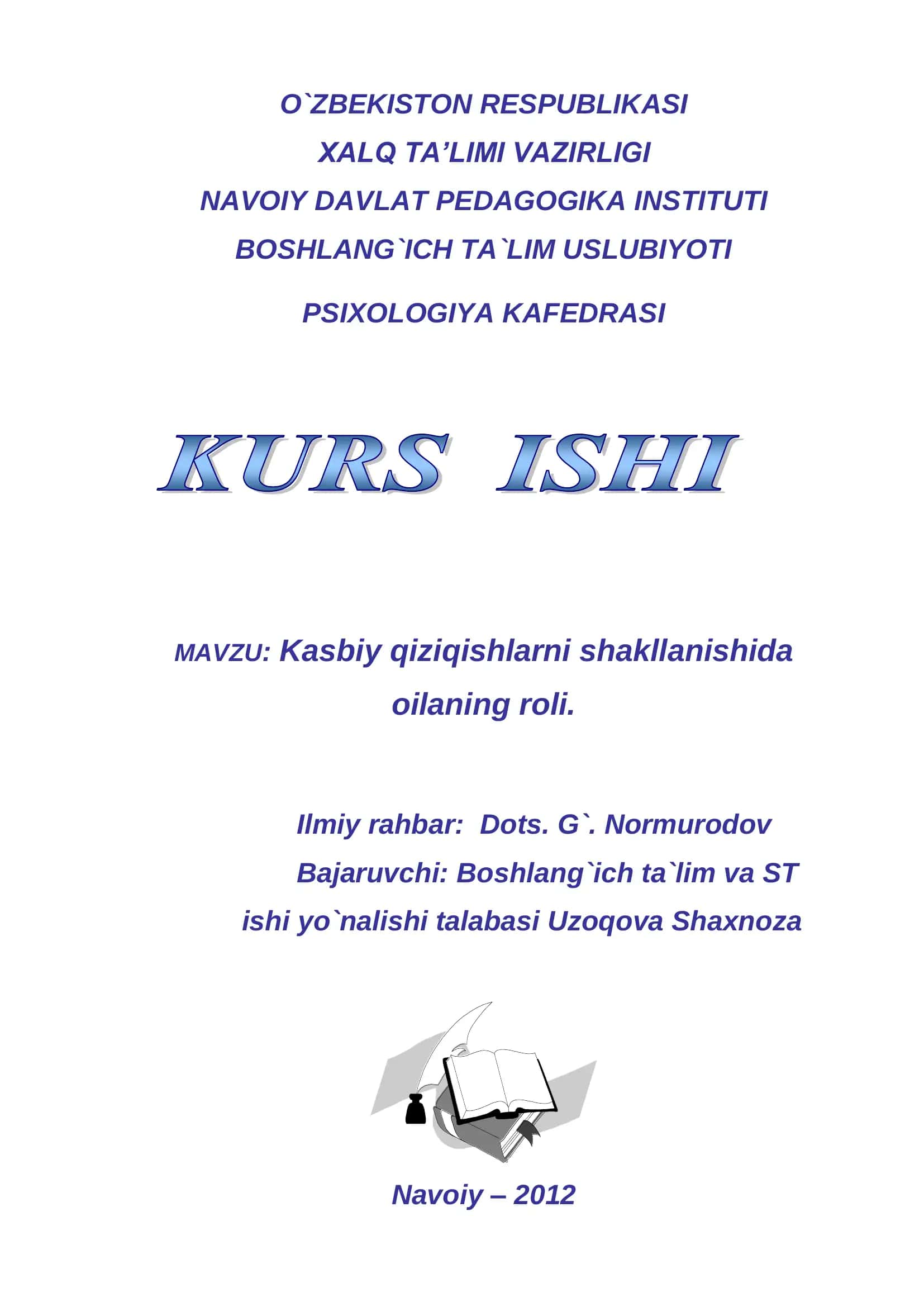 Kasbiy qiziqishlarni shakllanishida oilaning roli