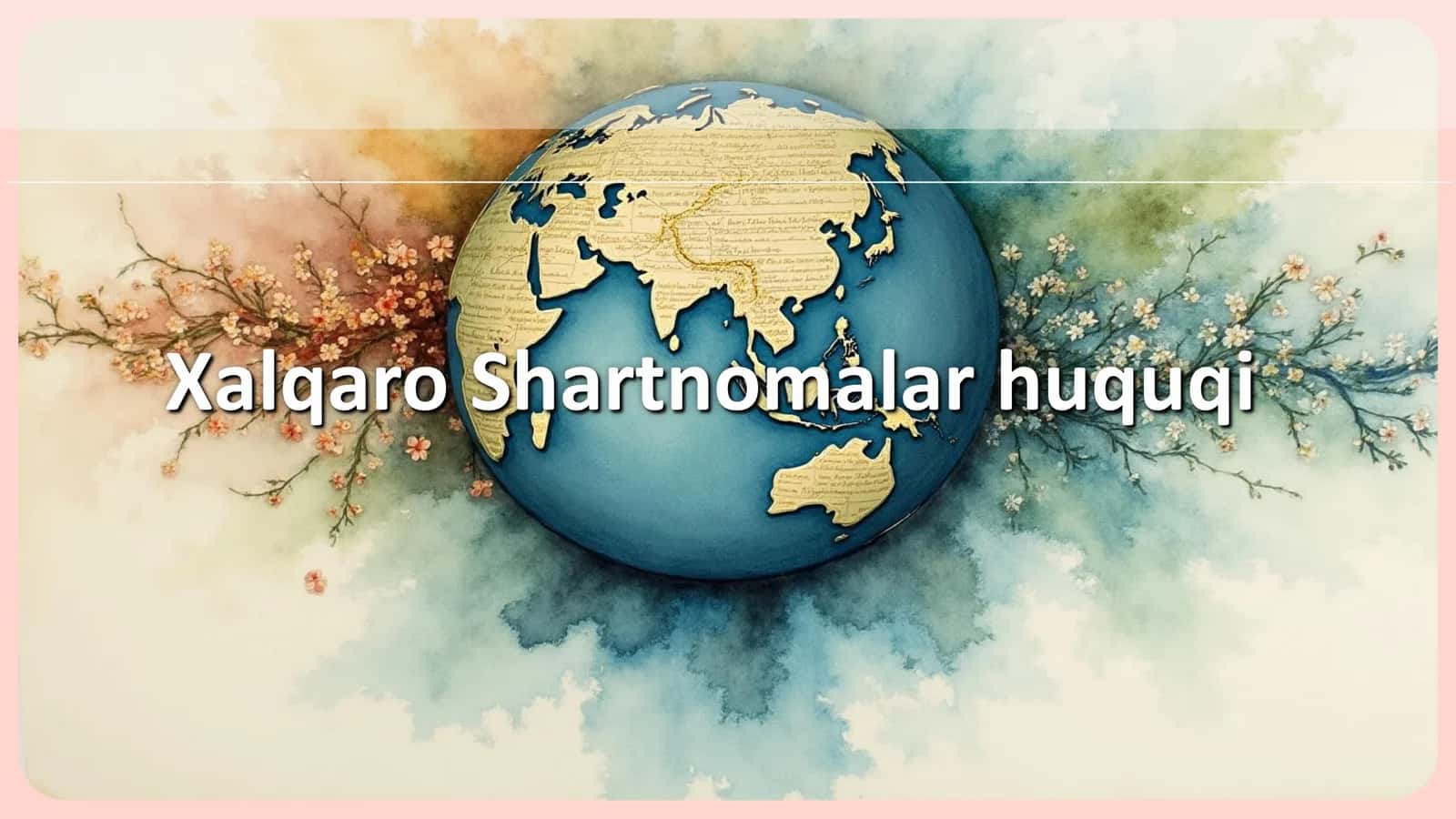 Xalqaro Shartnomalar huquqi