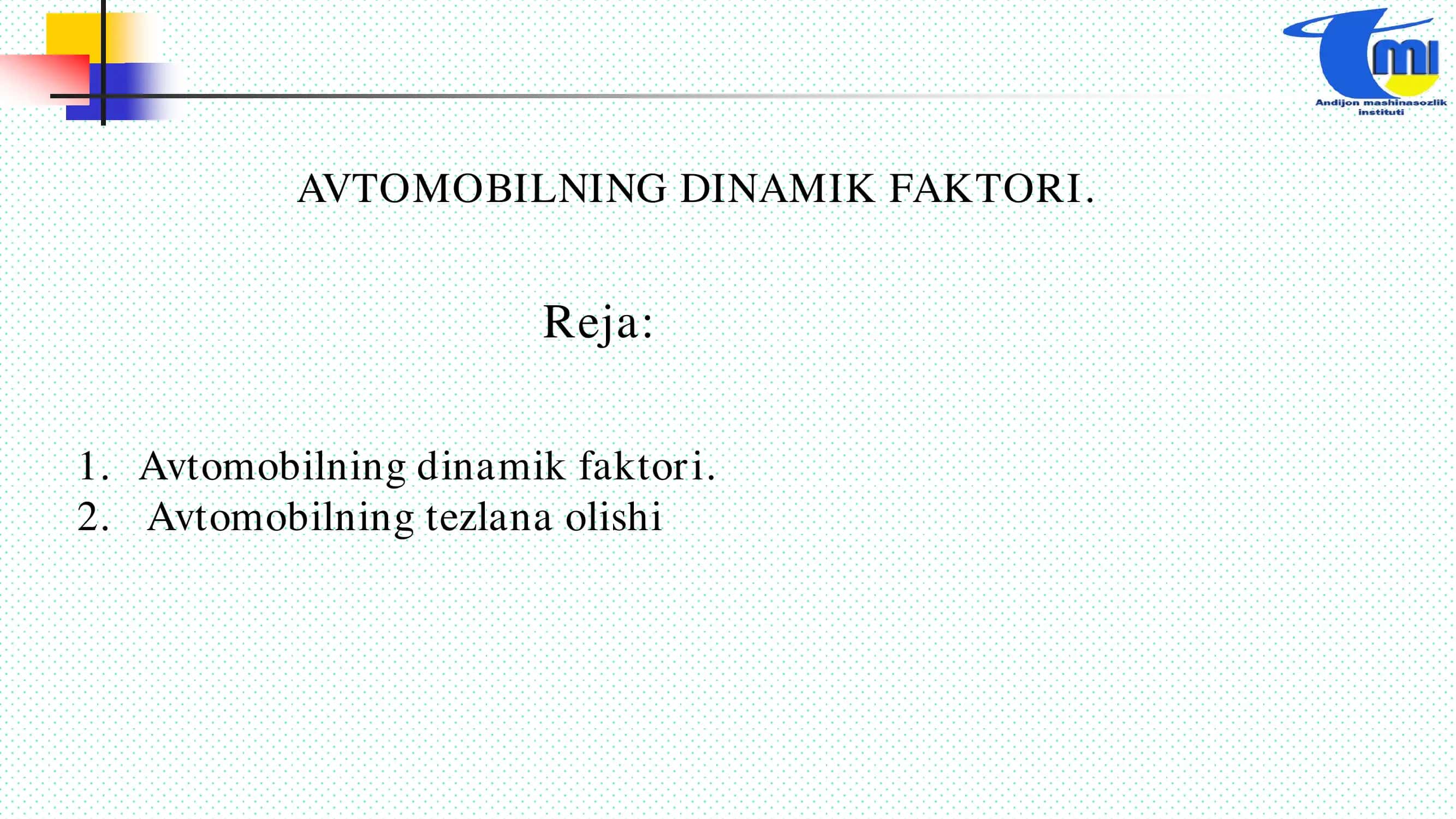 AVTOMOBILNING DINAMIK FAKTORI.