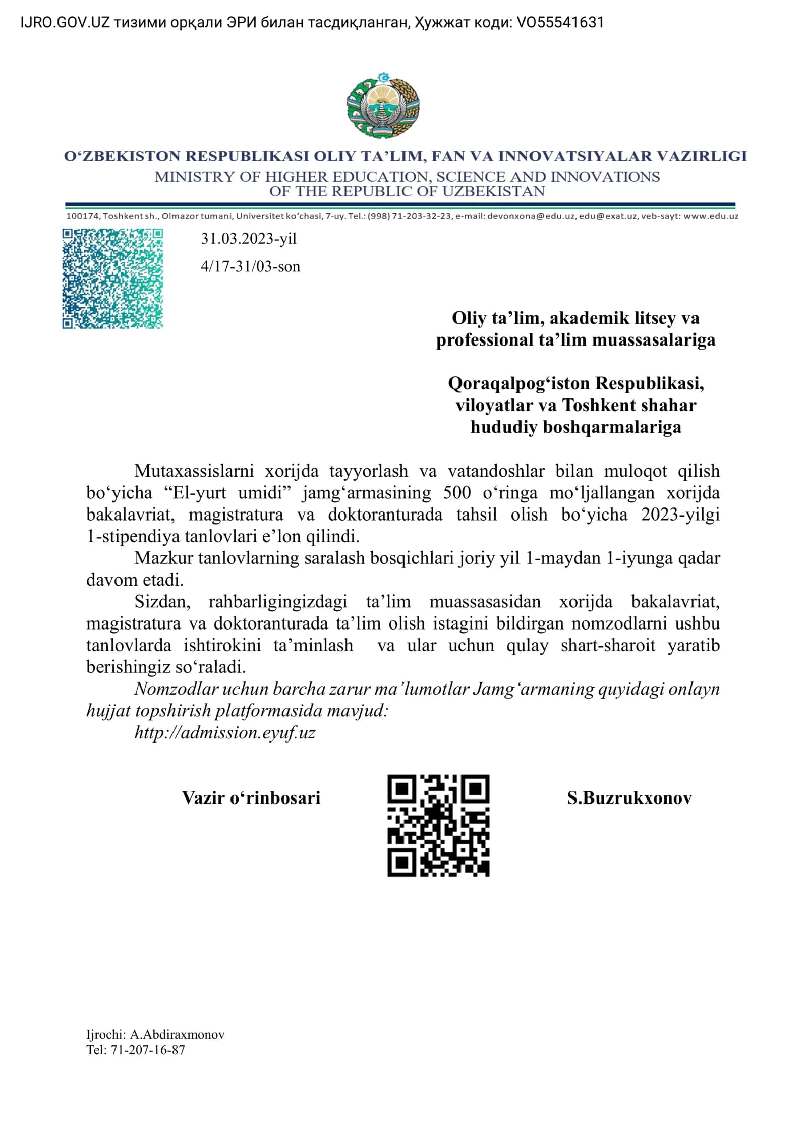 Mutaxassislarni xorijda tayyorlash va vatandoshlar bilan muloqot qilish bo‘yicha “El-yurt umidi” jamg‘armasining 500 o‘ringa mo‘ljallangan xorijda bakalavriat, magistratura va doktoranturada tahsil olish bo‘yicha 2023-yilgi 1-stipendiya tanlovlari