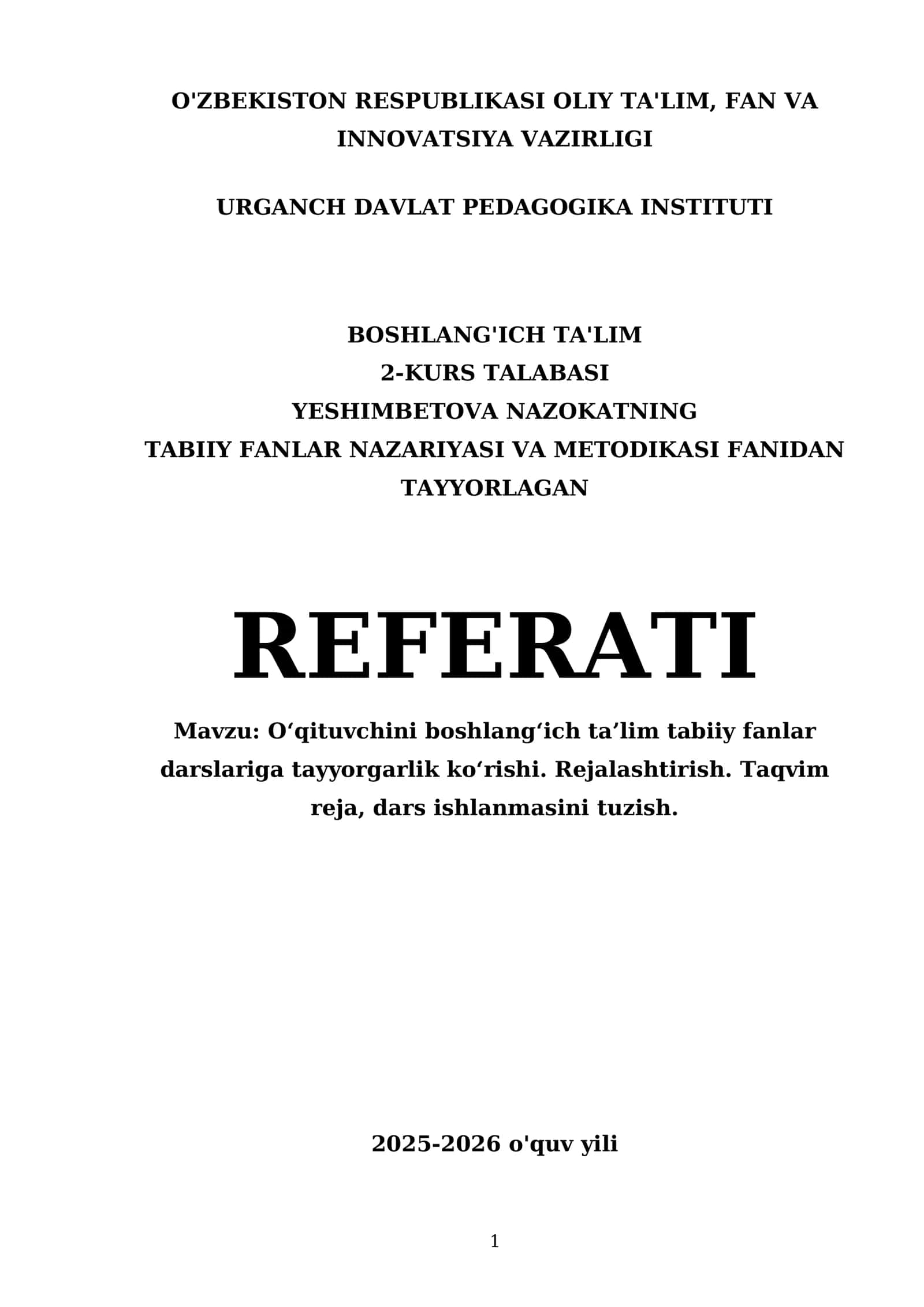 O‘qituvchini boshlang‘ich ta’lim tabiiy fanlar darslariga tayyorgarlik ko‘rishi. Rejalashtirish. Taqvim reja, dars ishlanmasini tuzish