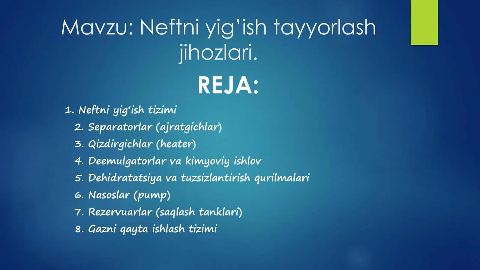 Neftni yig’ish tayyorlash jihozlari