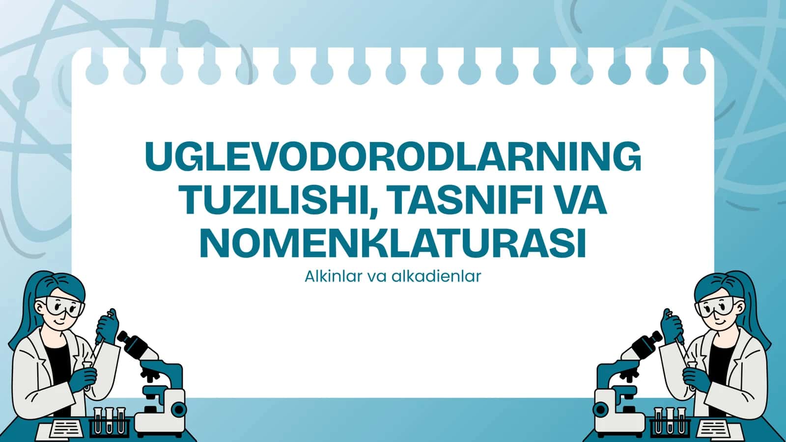 Uglevodorodlarning tuzilishi. alkinlar va alkadienlar
