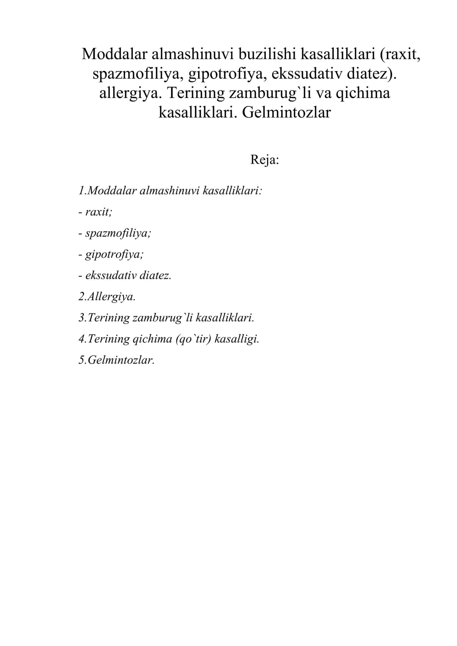 Moddalar almashinuvi buzilishi kasalliklari (raxit, spazmofiliya, gipotrofiya, ekssudativ diatez)