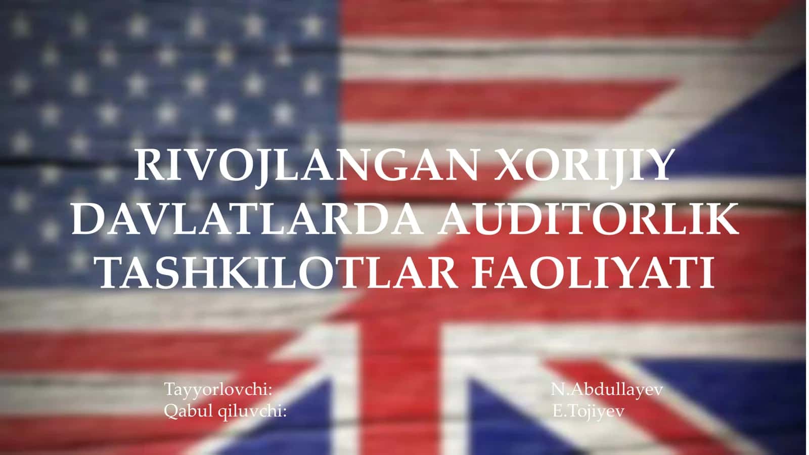 RIVOJLANGAN XORIJIY DAVLATLARDA AUDITORLIK TASHKILOTLAR FAOLIYATI