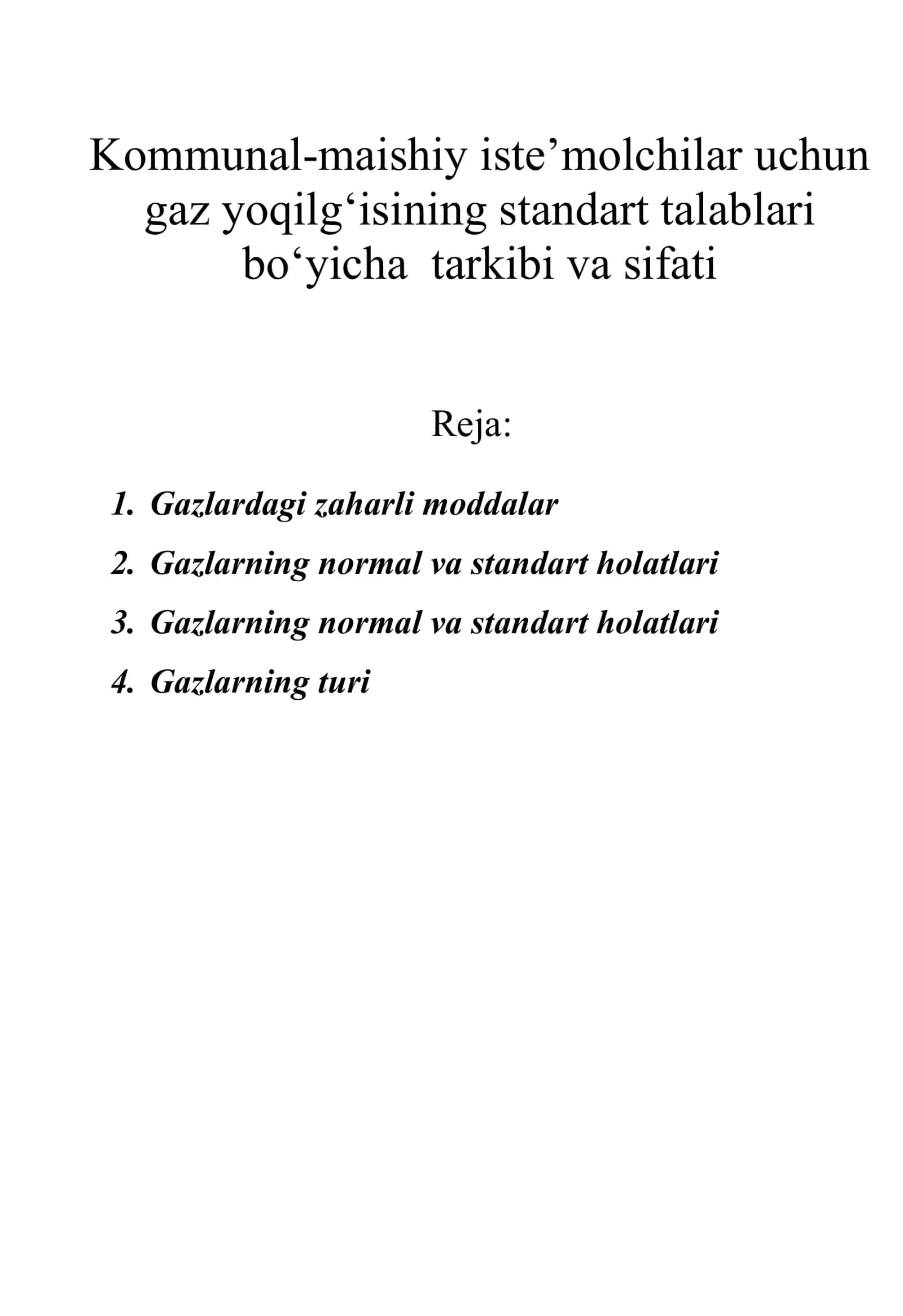 Gaz yoqilg‘isining standart talablari bo‘yicha tarkibi va sifati