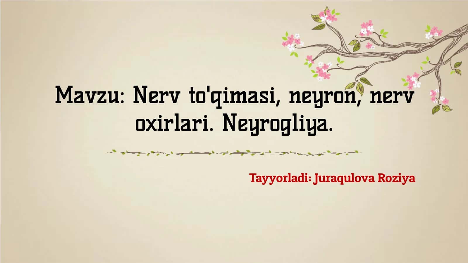 Nerv to'qimasi, neyron, nerv oxirlari. Neyrogliya