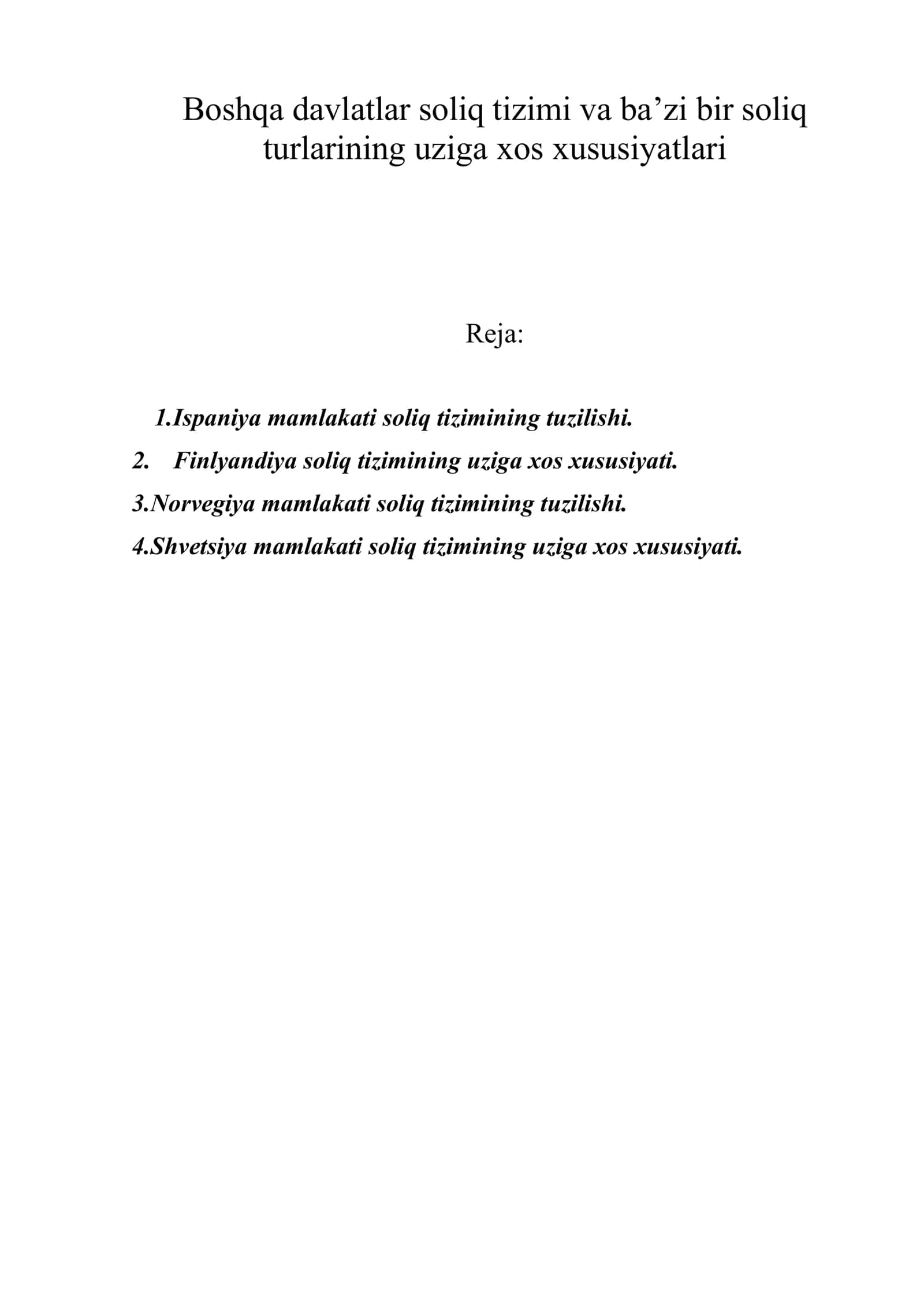 Boshqa davlatlar soliq tizimi va ba’zi bir soliq turlarining uziga xos xususiyatlari