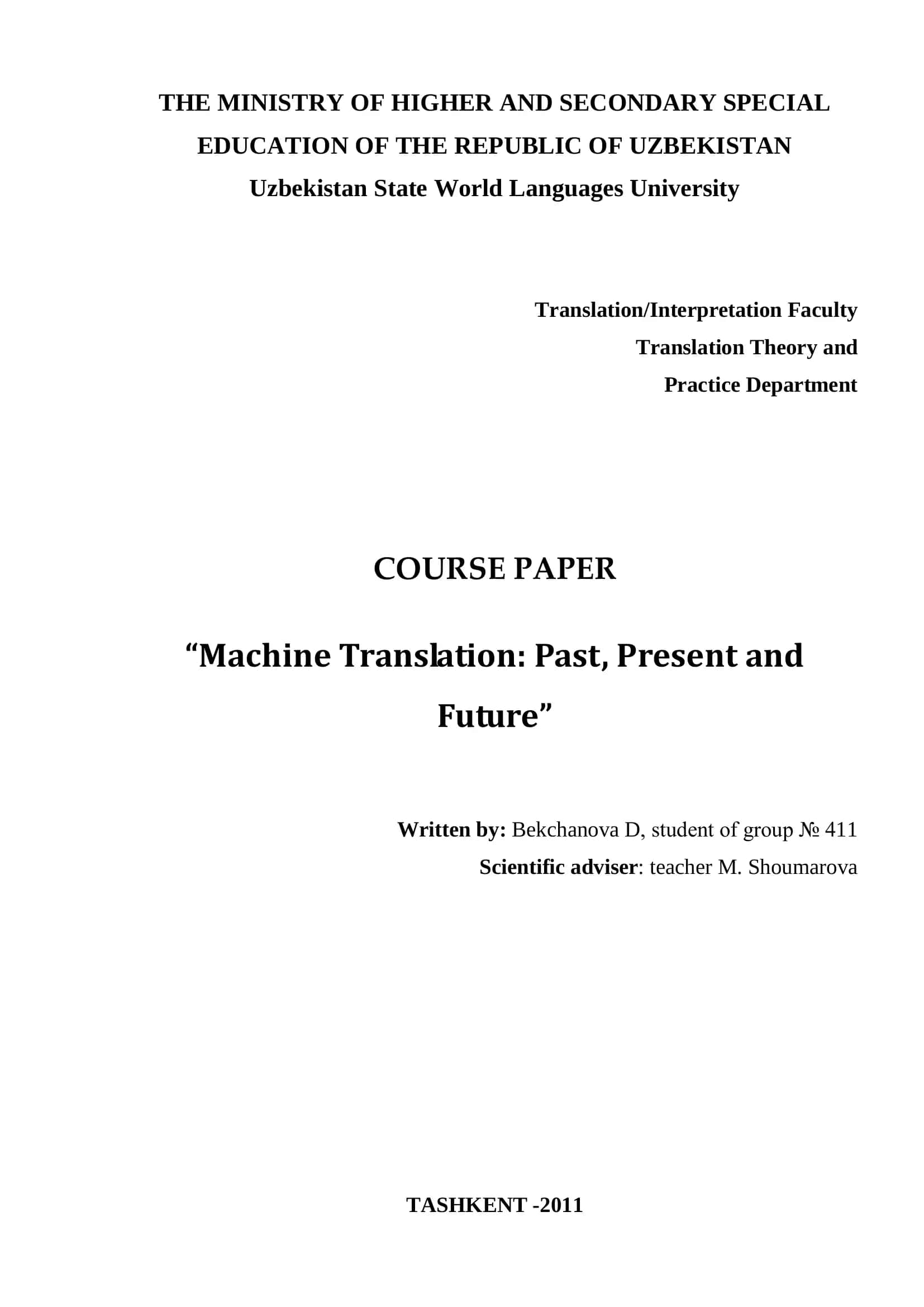 MACHINE TRANSLATION: PAST, PRESENT AND FUTURE