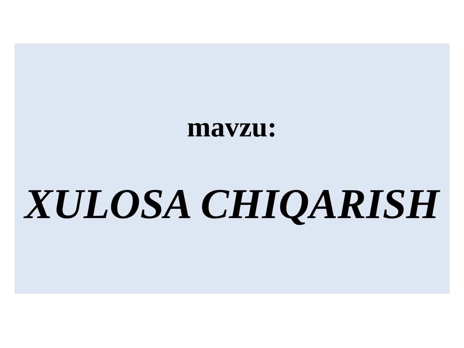 XULOSA CHIQARISH