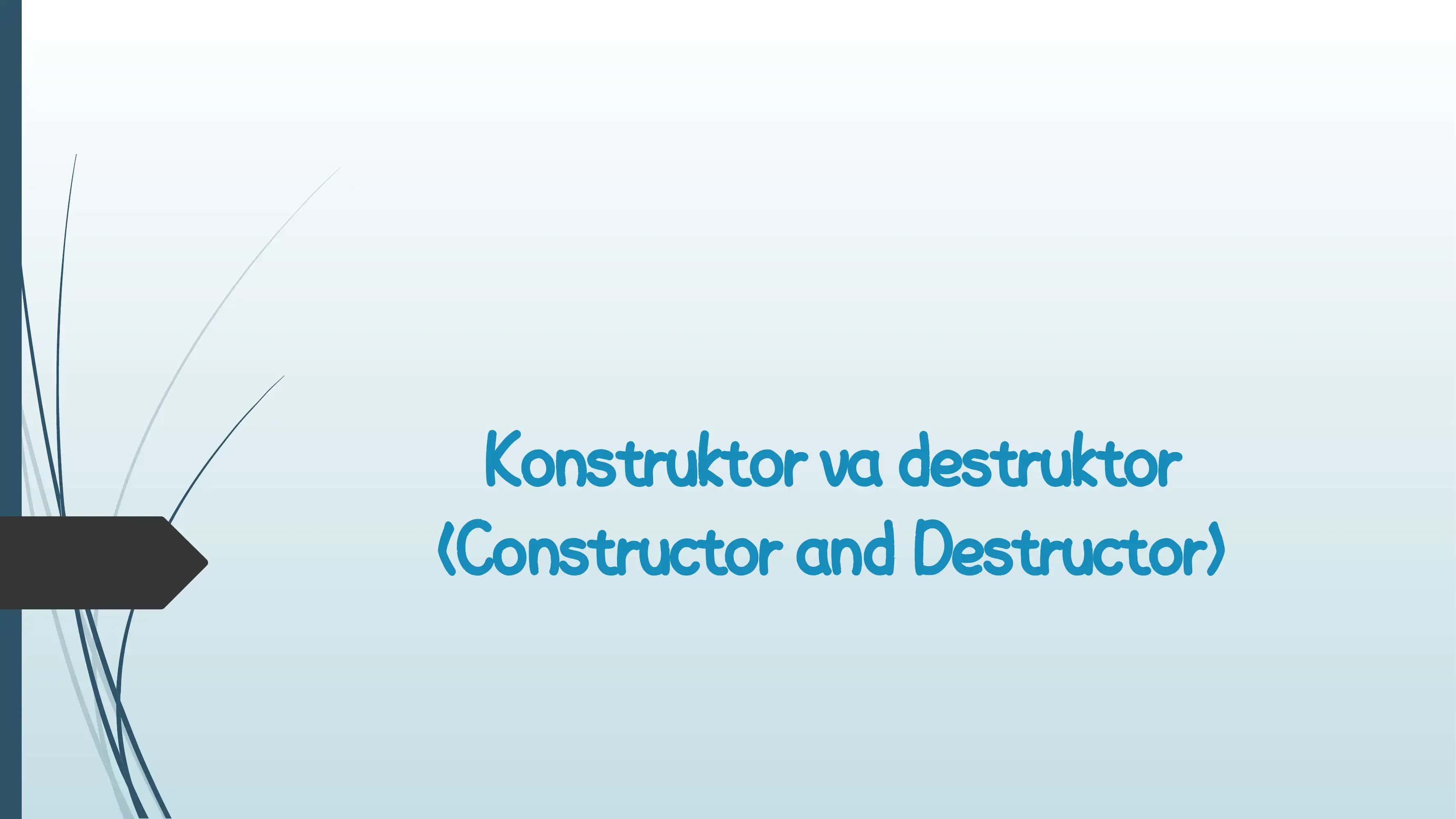 Konstruktor va destruktor
