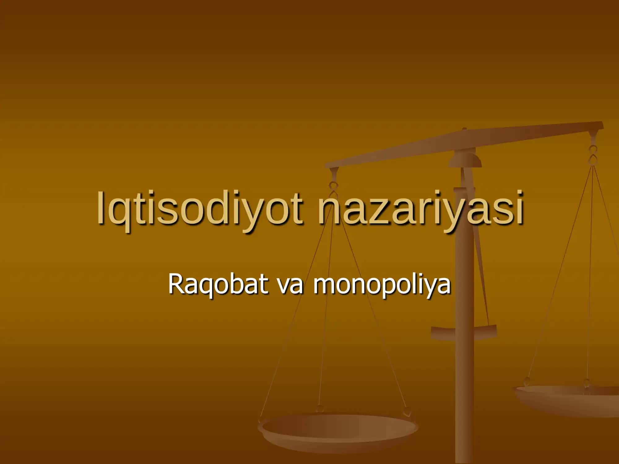 Raqobat va monopoliya