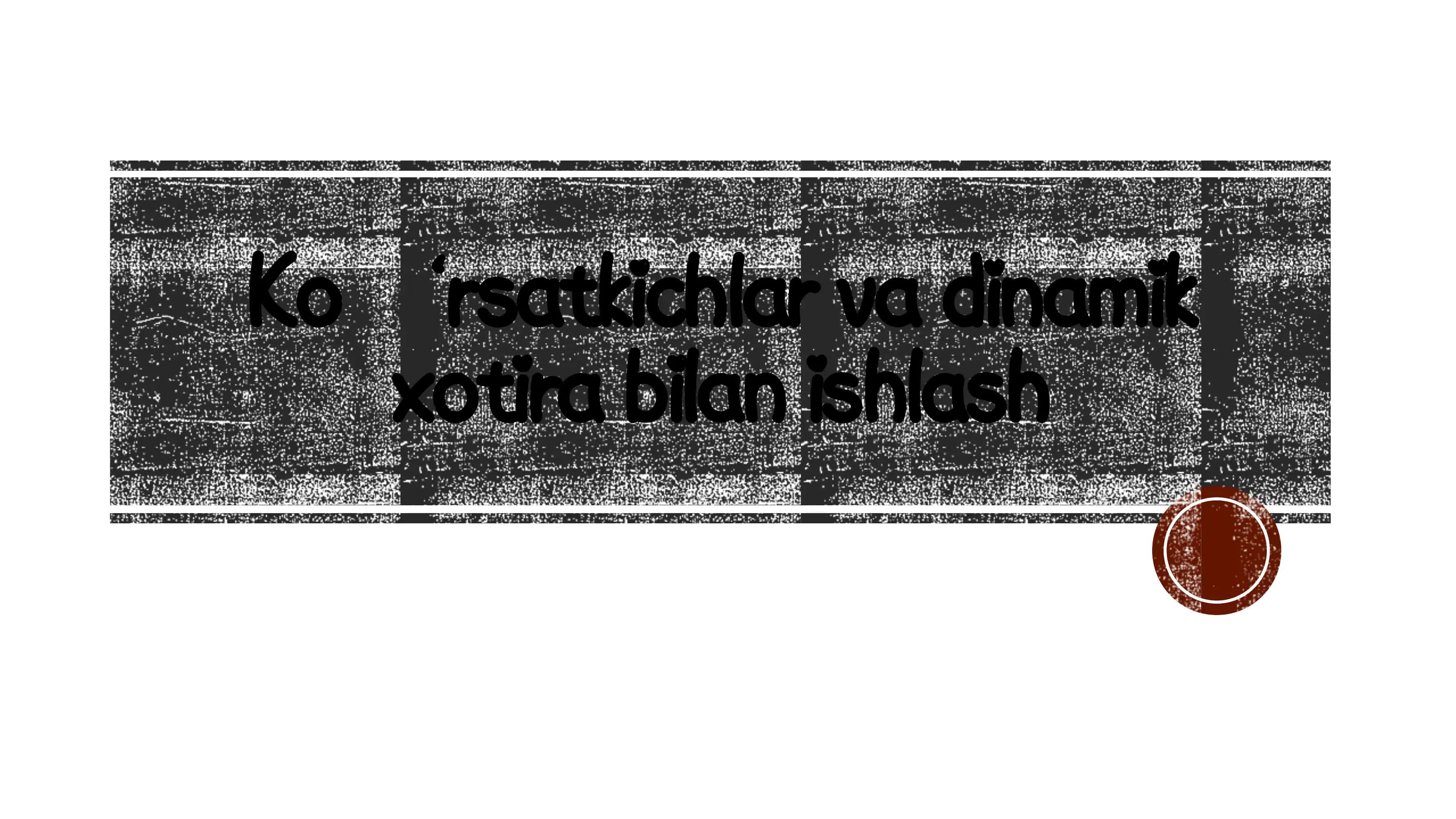 Ko’rsatkichlar va dinamik xotira bilan ishlash