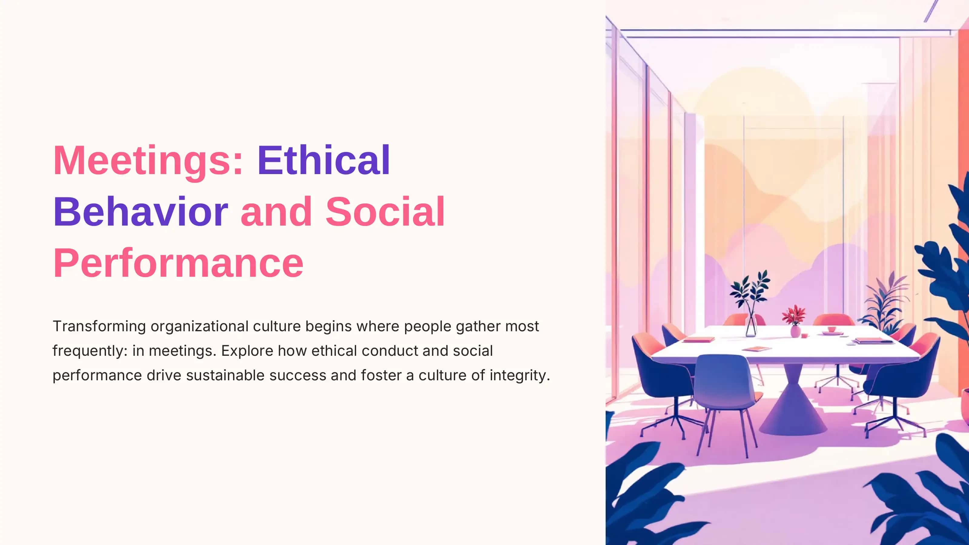 Ethical Behavior and Social Performance