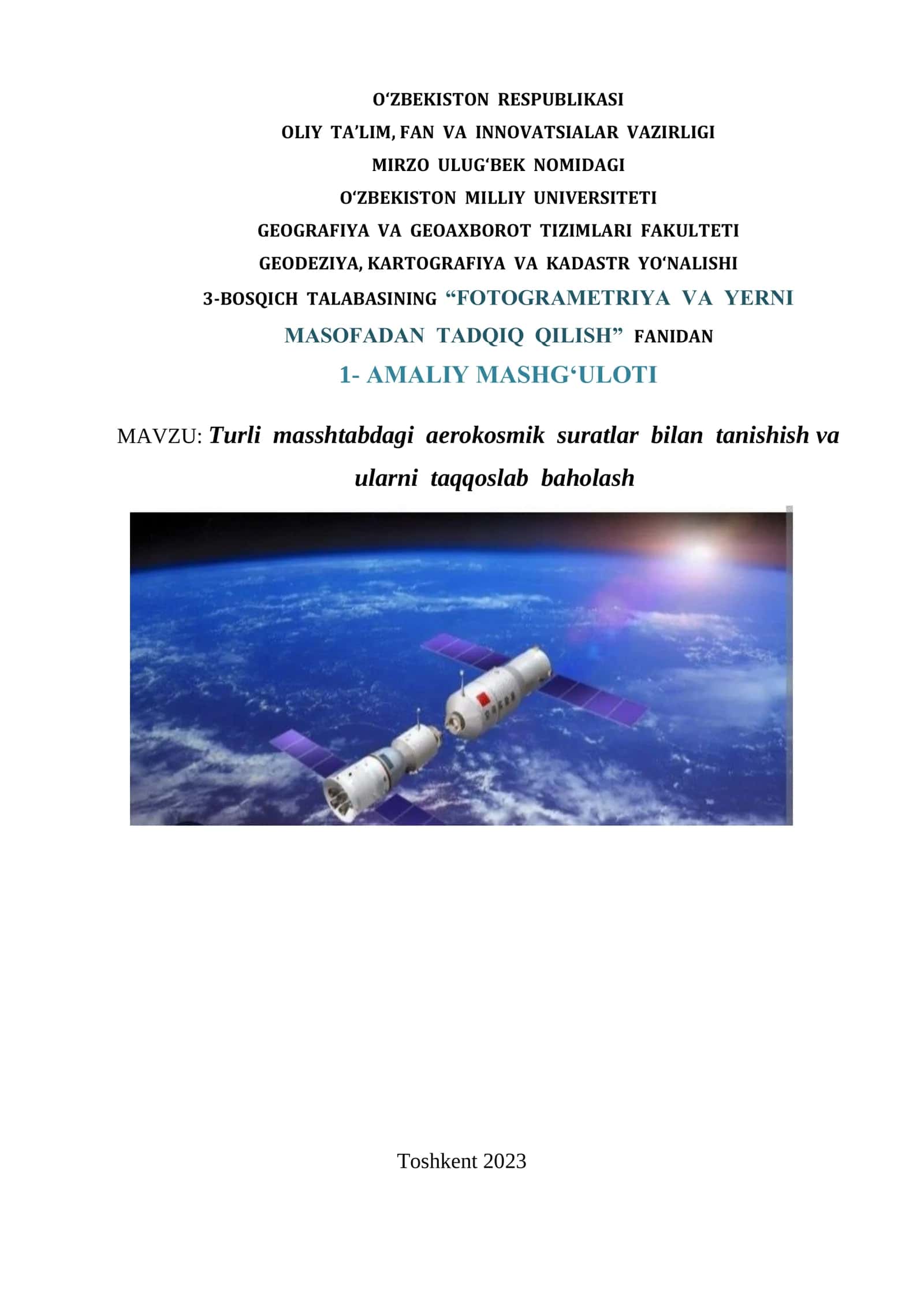 Turli masshtabdagi aerokosmik suratlar bilan tanishish va ularni taqqoslab baholash