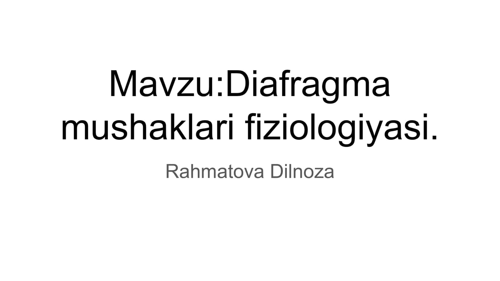 Diafragma mushagining fiziologiyasi