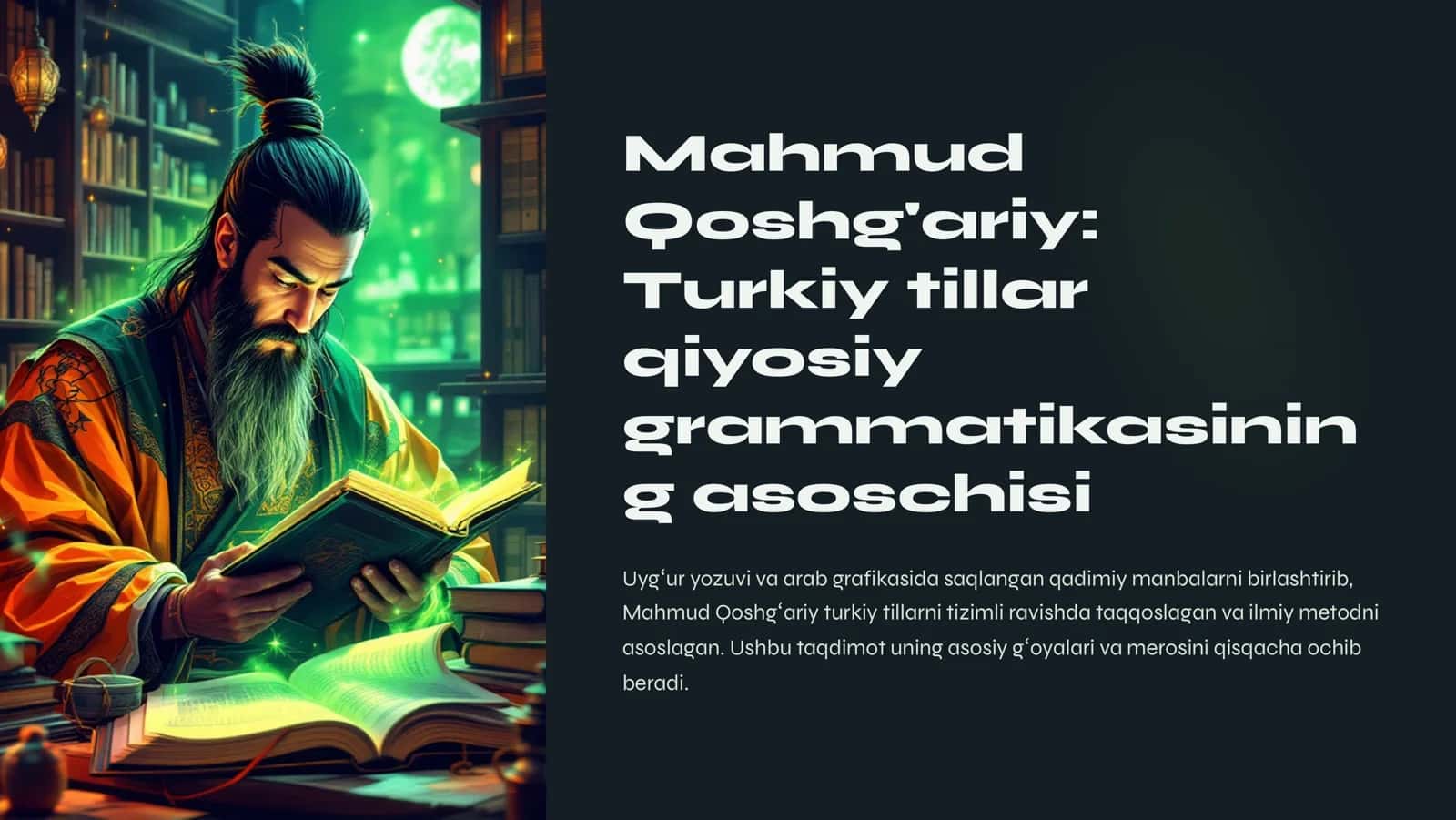 Mahmud Qoshg'ariy Turkiy tillar qiyosiy grammatikasinin g asoschisi