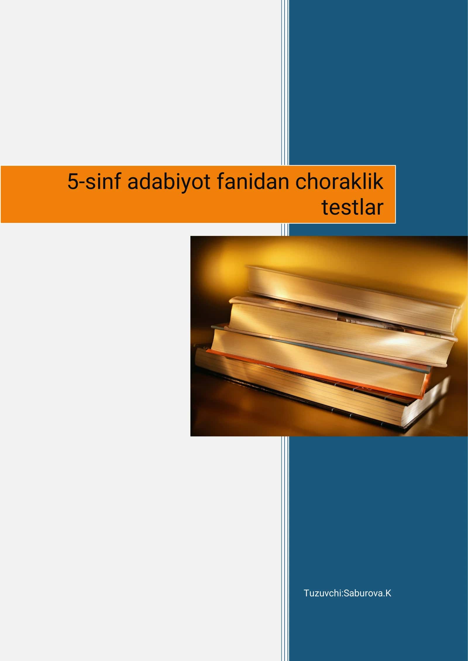 5-sinf adabiyot fanidan choraklik testlar