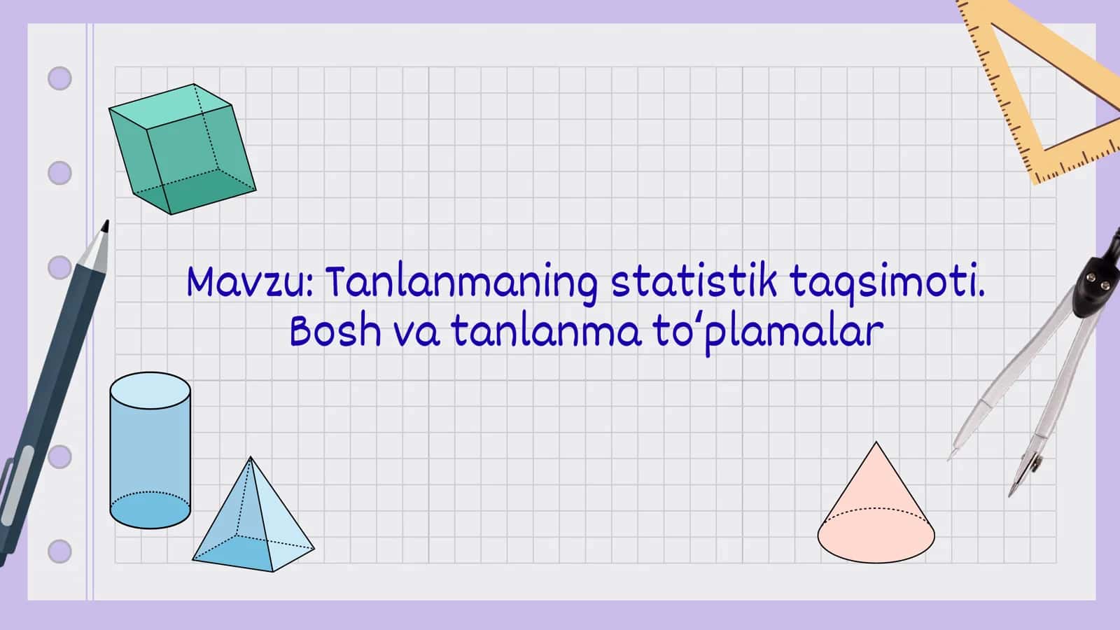 Tanlanmaning statistik taqsimoti. Bosh va tanlanma to'plamlar