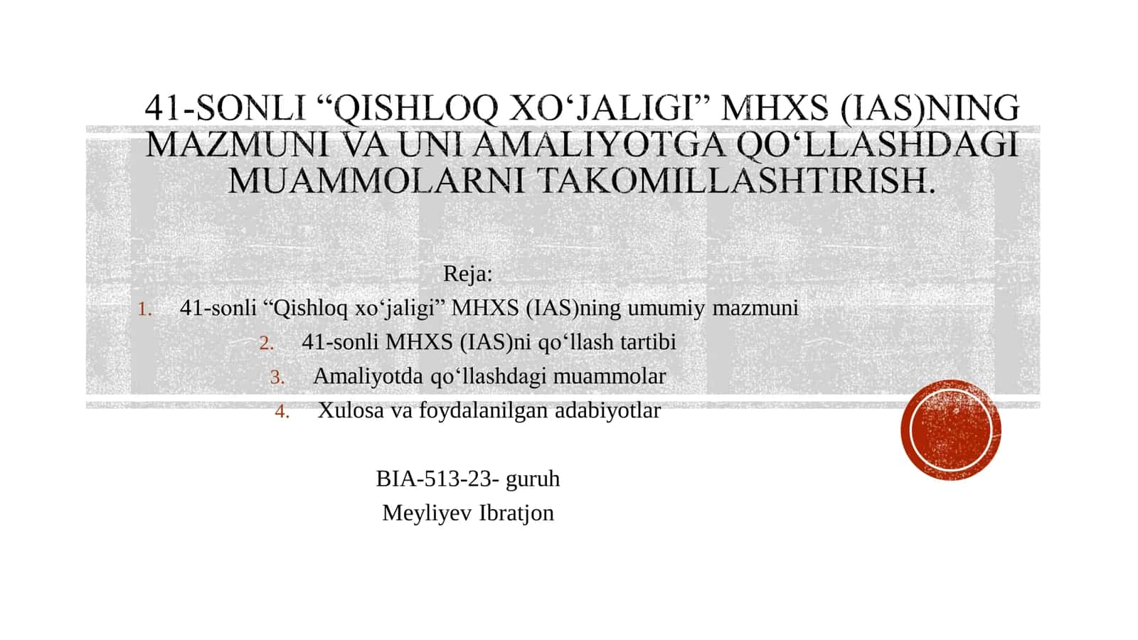 41-sonli “Qishloq xo‘jaligi” MHXS (IAS)ning umumiy mazmuni