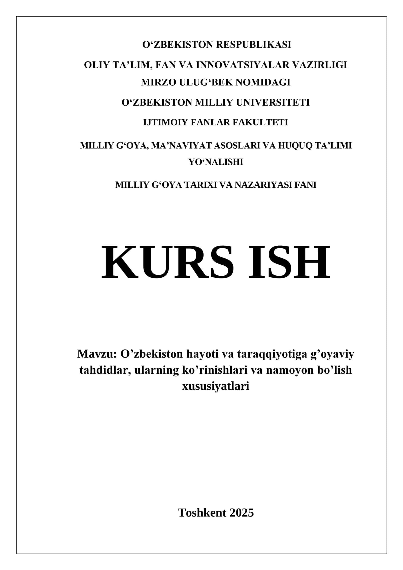 O’zbekiston hayoti va taraqqiyotiga g’oyaviy tahdidlar, ularning ko’rinishlari va namoyon bo’lish xususiyatlari