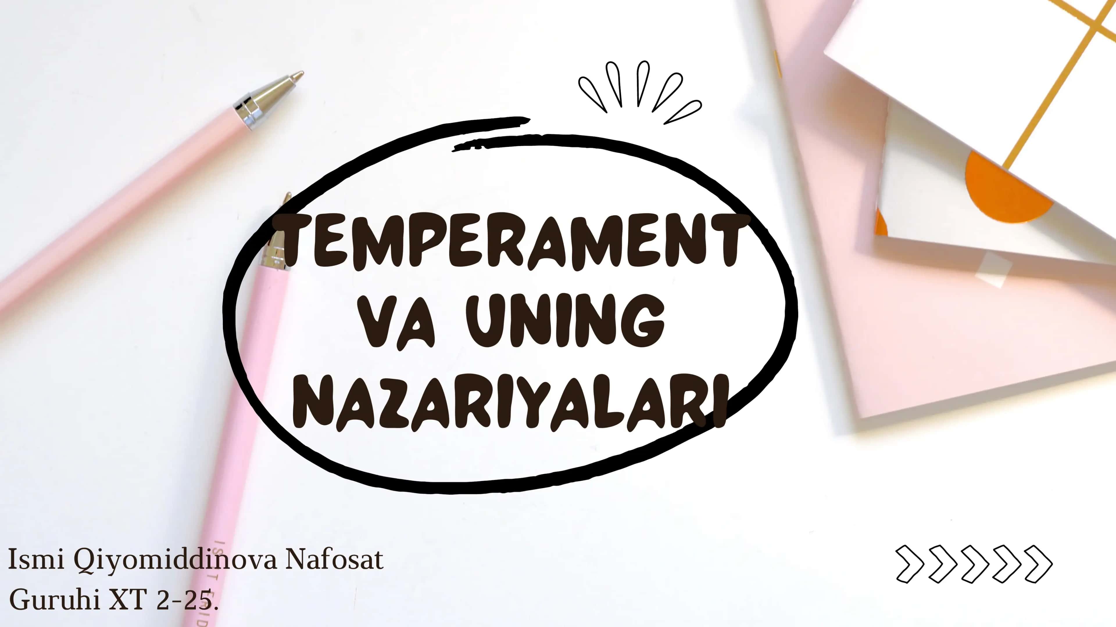 TEMPERAMENT VA UNING NAZARIYALARI