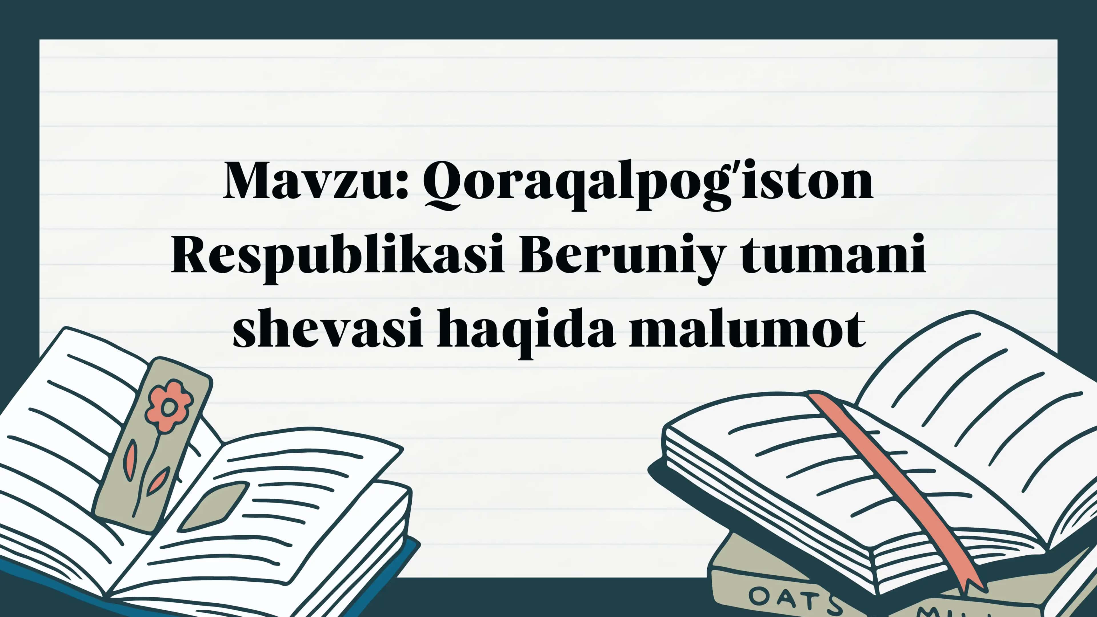 Qoraqalpogʼiston Respublikasi Beruniy tumani shevasi haqida malumot