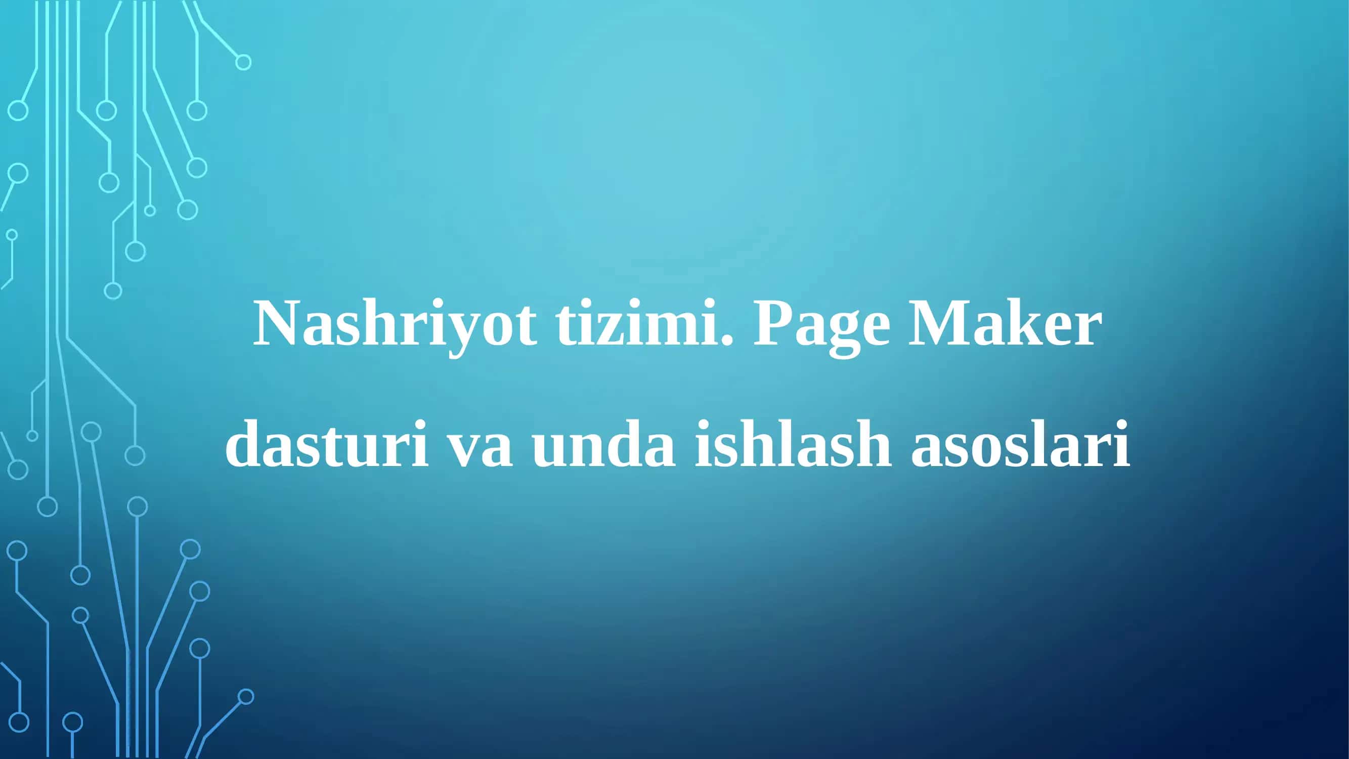 Nashriyot tizimi. Page Maker
