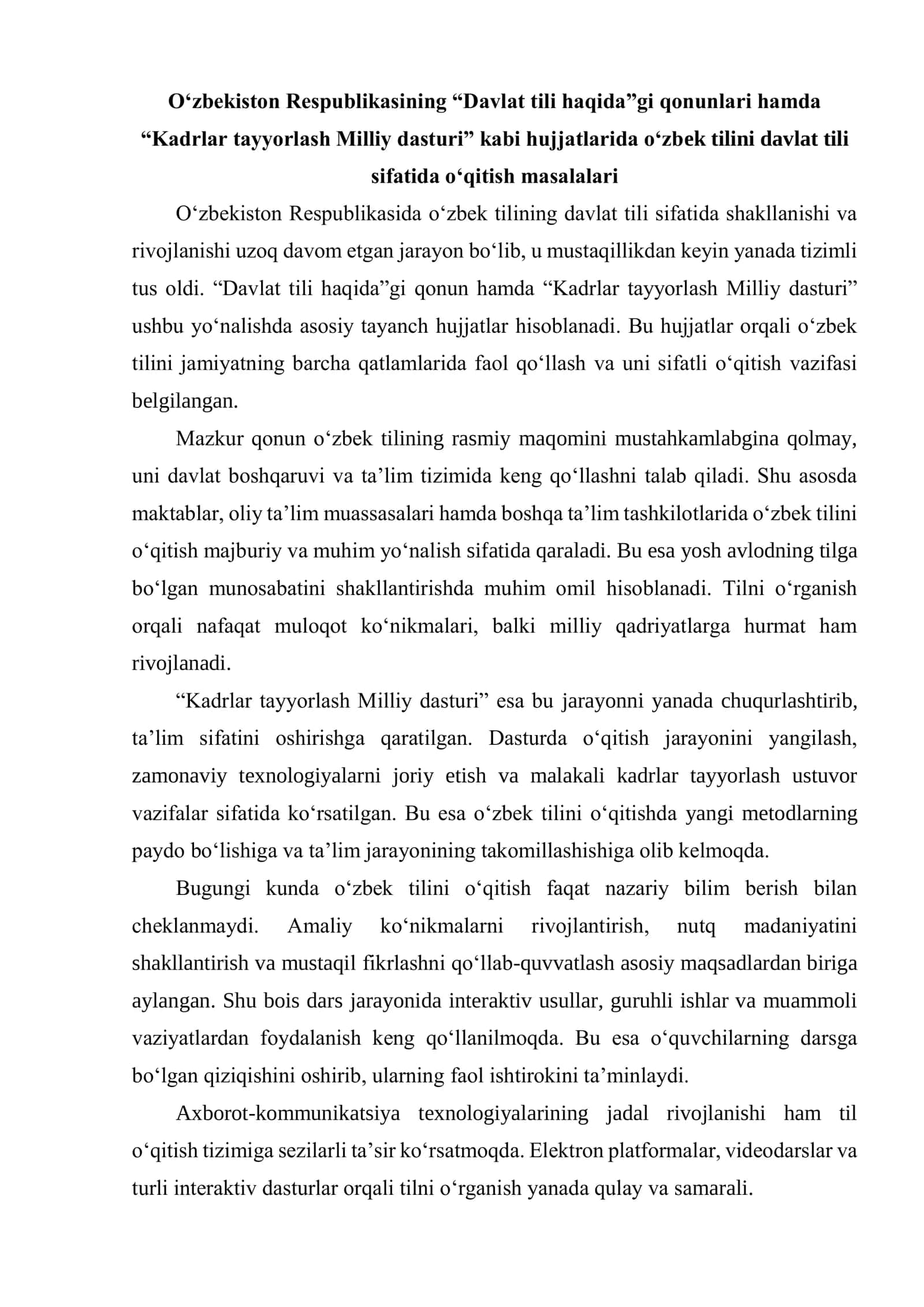 O‘zbekiston Respublikasining “Davlat tili haqida”gi qonunlari hamda “Kadrlar tayyorlash Milliy dasturi”